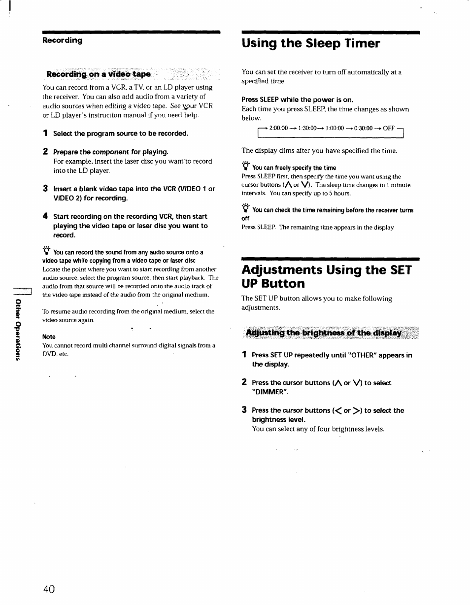 Using the sleep timer, Recording on a video tape, Я you can freely specify the time | Adjustments using the set up button, Atyusting the brightness of the display | Sony STR-DE725 User Manual | Page 39 / 47