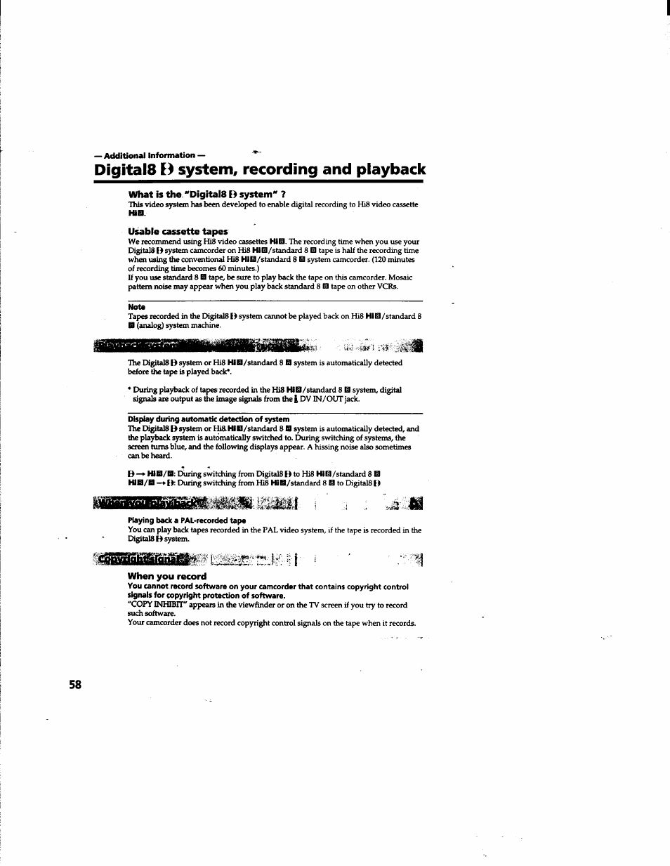 Digitals system, recording and playback, What is the “digitals e) system, Liable cassette tapes | When you record | Sony DCR-TR7000 User Manual | Page 58 / 84