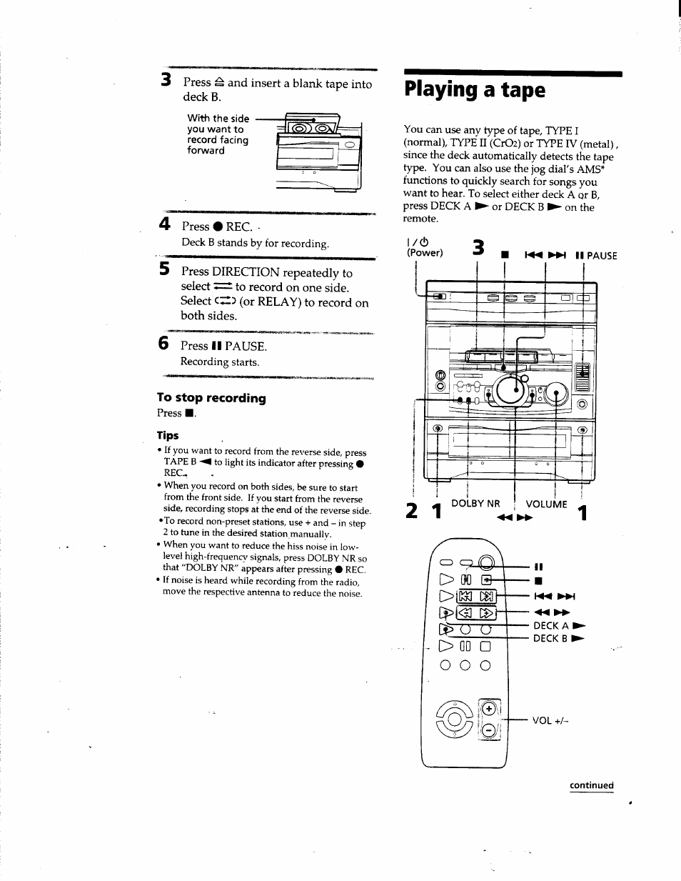 To stop recording, Playing a tape, O o o | Sony MHC-GRX66 User Manual | Page 17 / 51