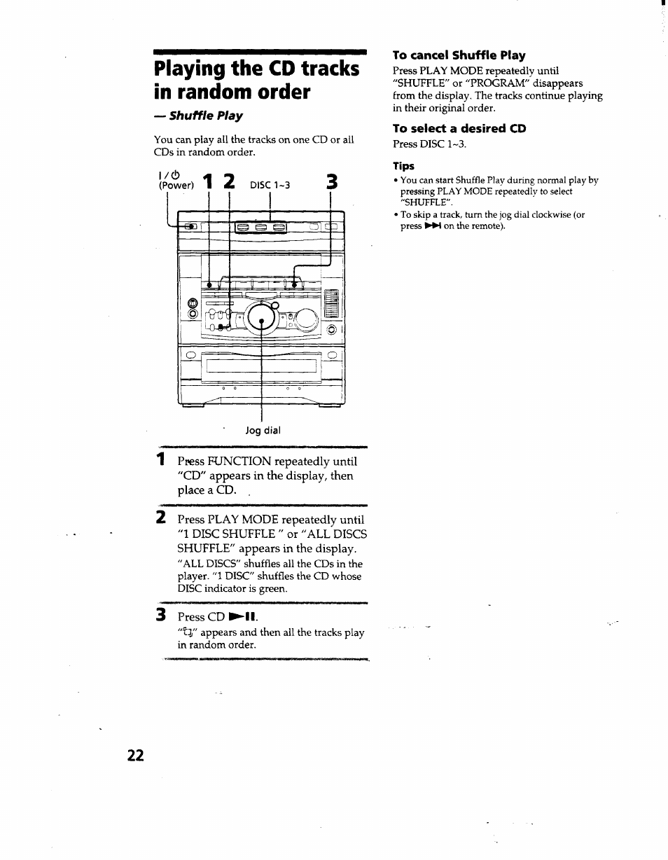 Playing the cd tracks in random order, Shuffle play, L/(!) <1 *5 | 3 press cd, To select a desired cd, Tips | Sony MHC-GRX66 User Manual | Page 22 / 51