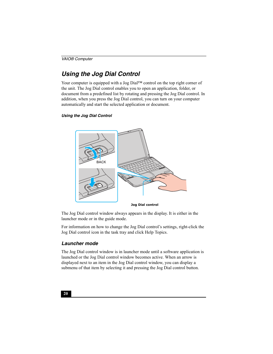 Using the jog dial control, Launcher mode | Sony PCG-SRX77P User Manual | Page 20 / 149