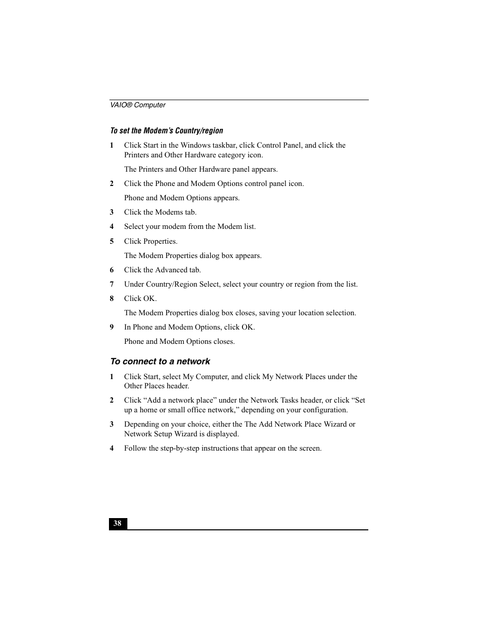 To set the modem’s country/region, 3 click the modems tab, 4 select your modem from the modem list | 5 click properties, 6 click the advanced tab, 8 click ok, 9 in phone and modem options, click ok, To connect to a network | Sony PCG-SRX77P User Manual | Page 38 / 149