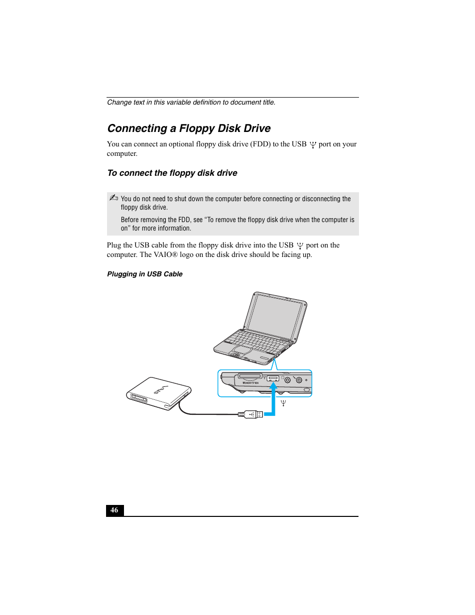 Connecting a floppy disk drive, To connect the floppy disk drive, Plugging in usb cable | Sony PCG-SRX77P User Manual | Page 46 / 149