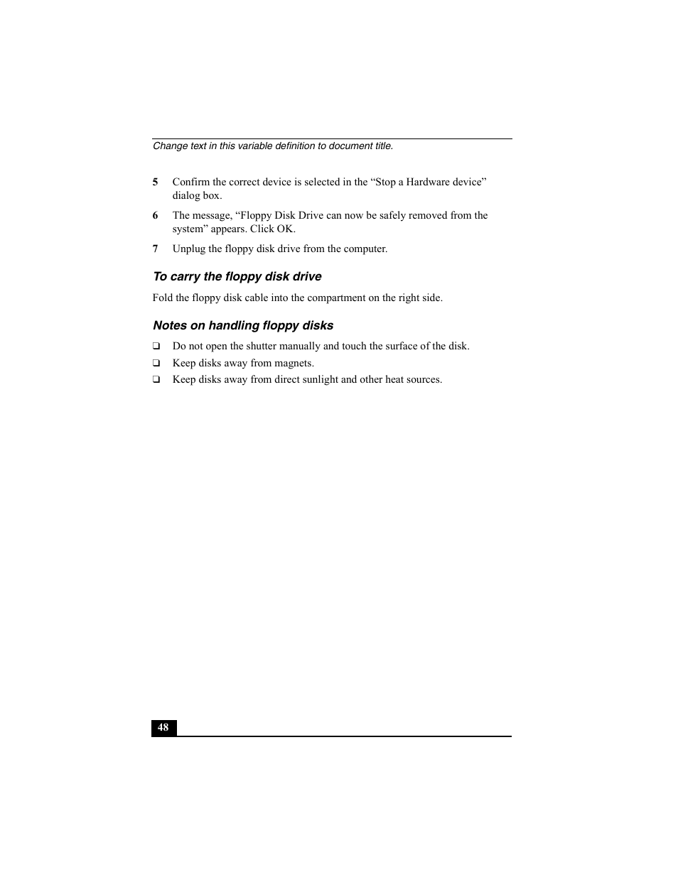 7 unplug the floppy disk drive from the computer, To carry the floppy disk drive, Notes on handling floppy disks | Sony PCG-SRX77P User Manual | Page 48 / 149