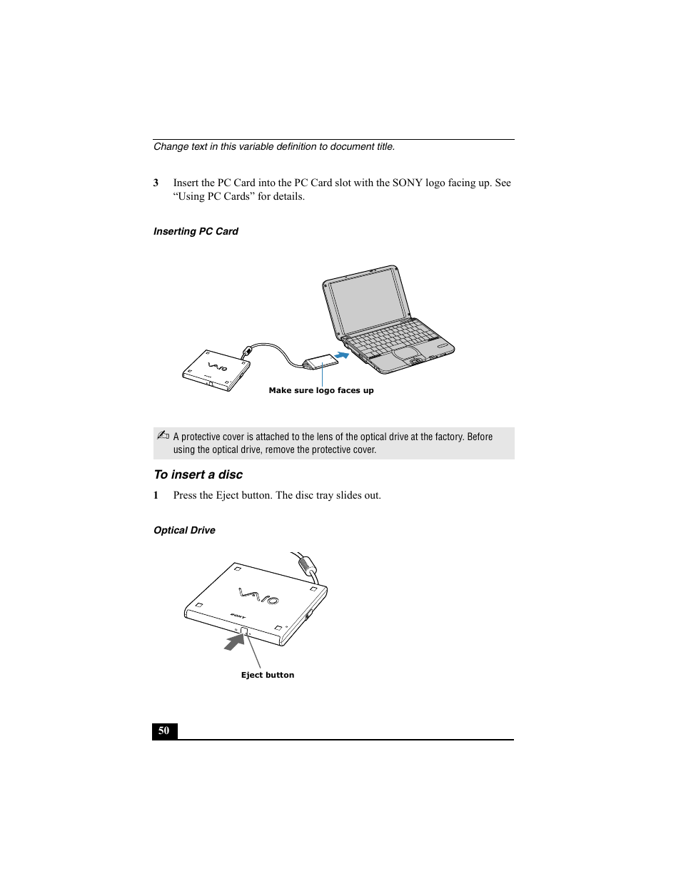 Inserting pc card, To insert a disc, 1 press the eject button. the disc tray slides out | Optical drive | Sony PCG-SRX77P User Manual | Page 50 / 149