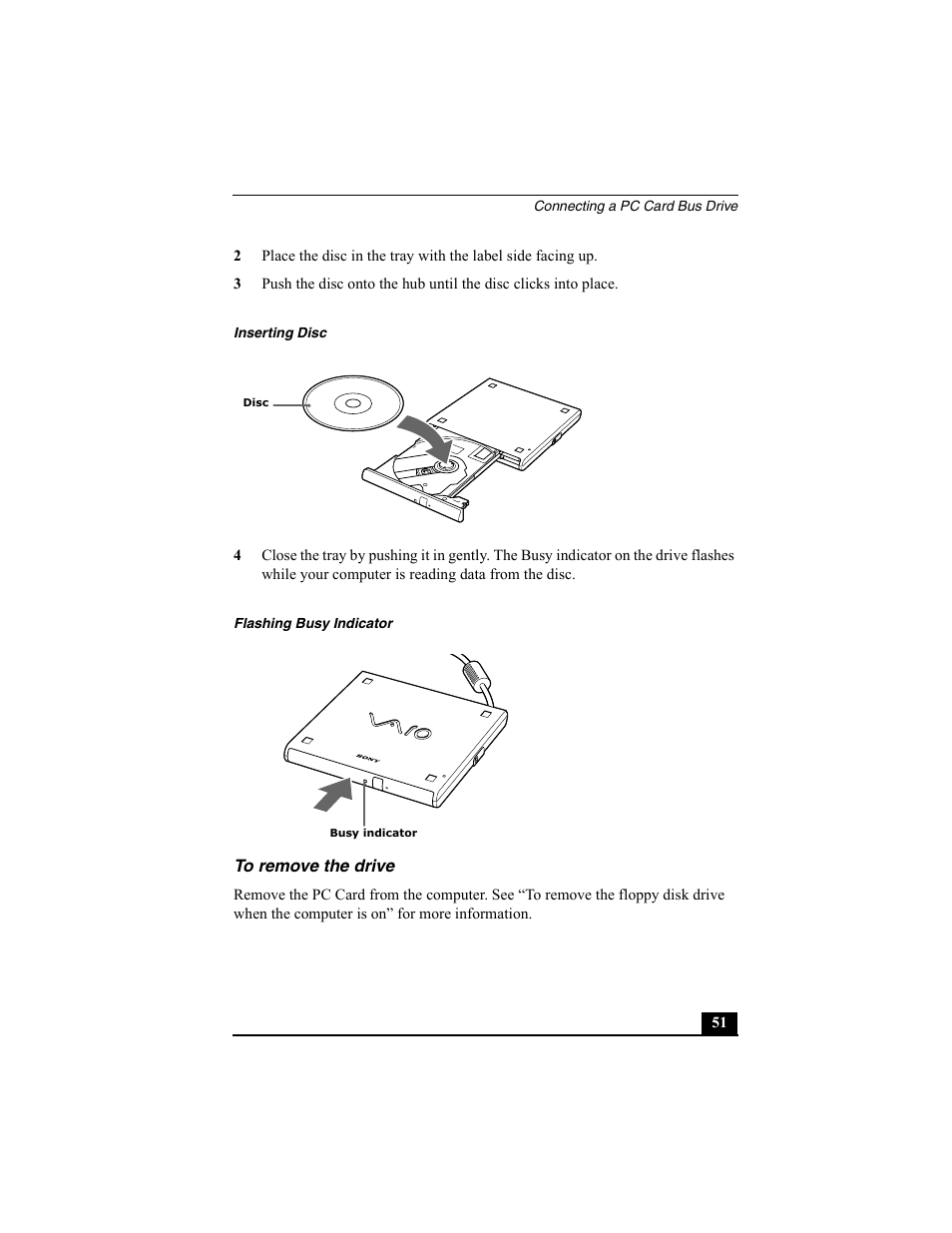 Inserting disc, Flashing busy indicator, To remove the drive | Sony PCG-SRX77P User Manual | Page 51 / 149