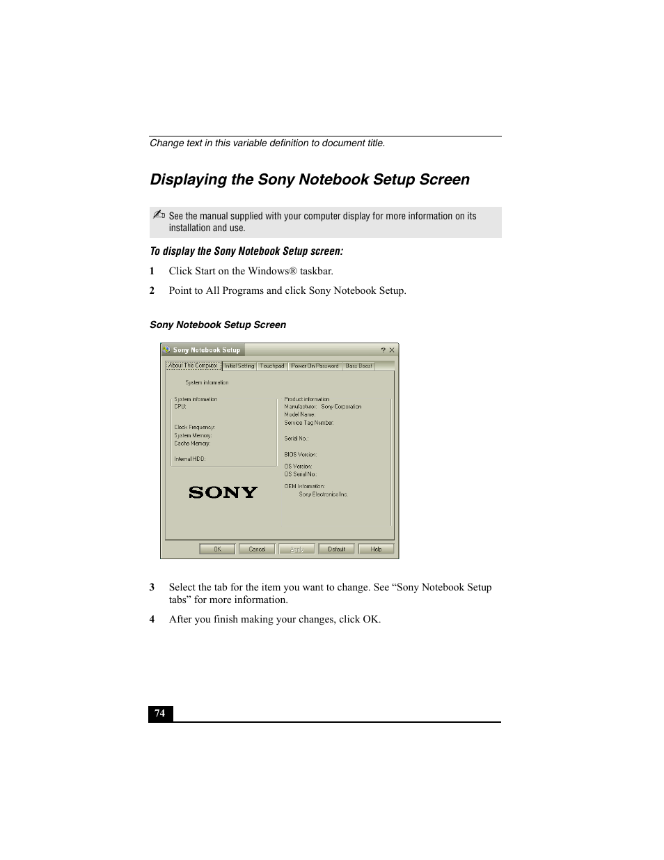 Displaying the sony notebook setup screen, To display the sony notebook setup screen, 1 click start on the windows® taskbar | Sony notebook setup screen, 4 after you finish making your changes, click ok | Sony PCG-SRX77P User Manual | Page 74 / 149