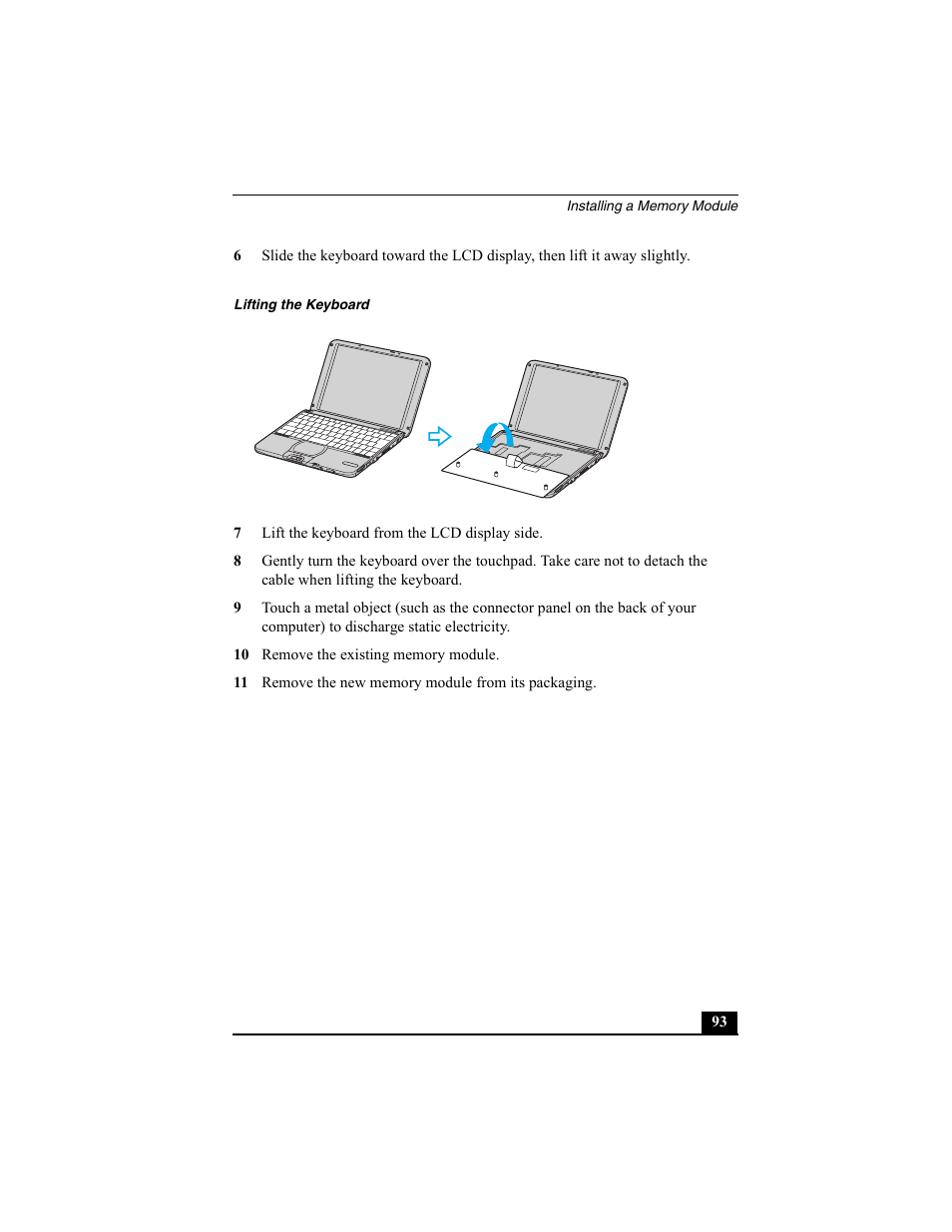 Lifting the keyboard, 7 lift the keyboard from the lcd display side, 10 remove the existing memory module | 11 remove the new memory module from its packaging | Sony PCG-SRX77P User Manual | Page 93 / 149