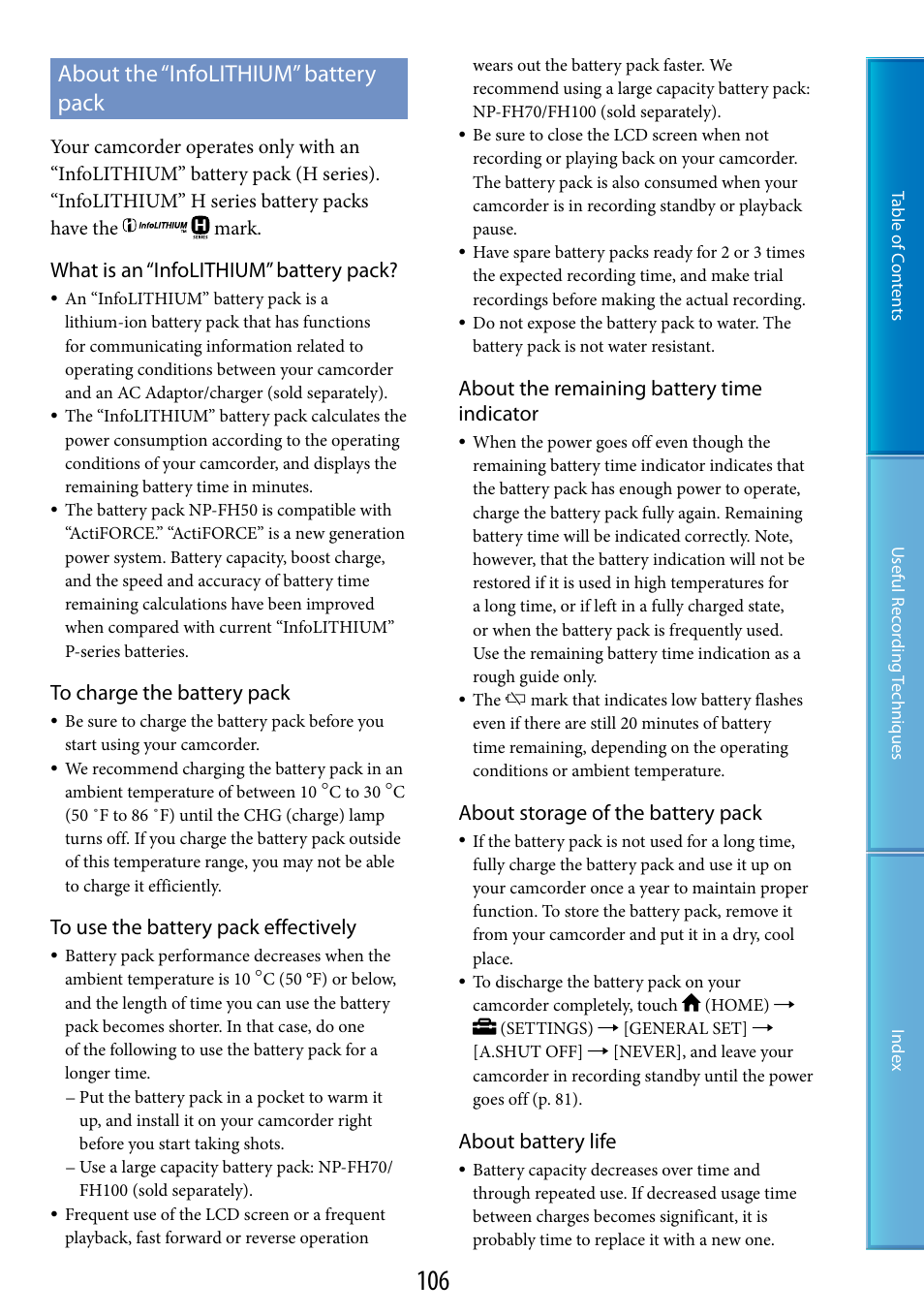 About the “infolithium” battery pack, What is an “infolithium” battery pack, About the remaining battery time indicator | About storage of the battery pack, About battery life | Sony HDR-CX100 User Manual | Page 106 / 113