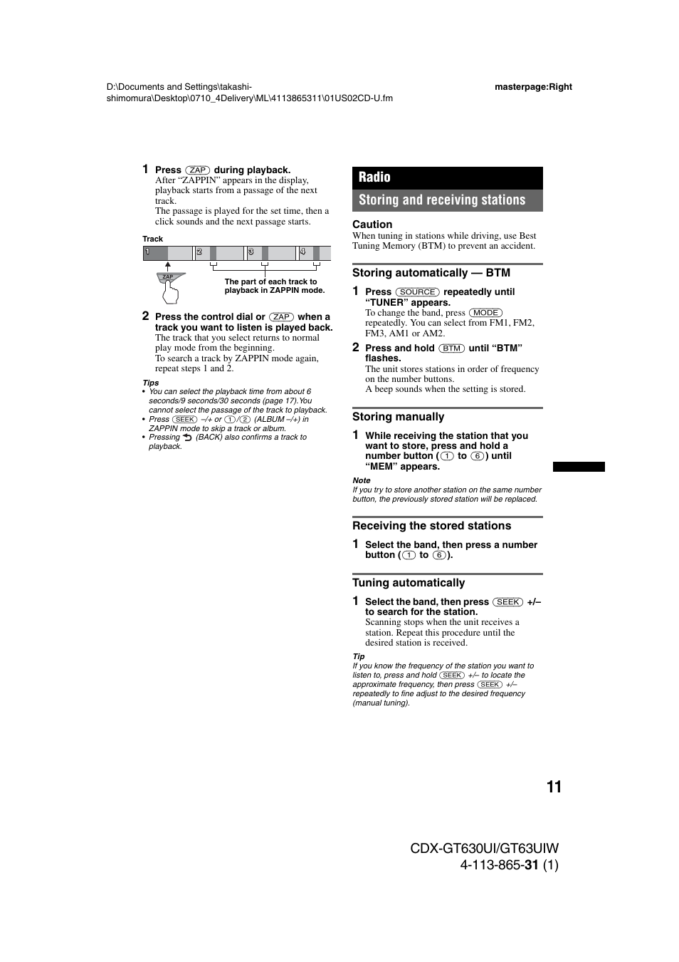 Radio, Storing and receiving stations, Storing automatically - btm | Storing manually, Receiving the stored stations, Tuning automatically, Radio storing and receiving stations | Sony CDX-GT630UI User Manual | Page 11 / 80