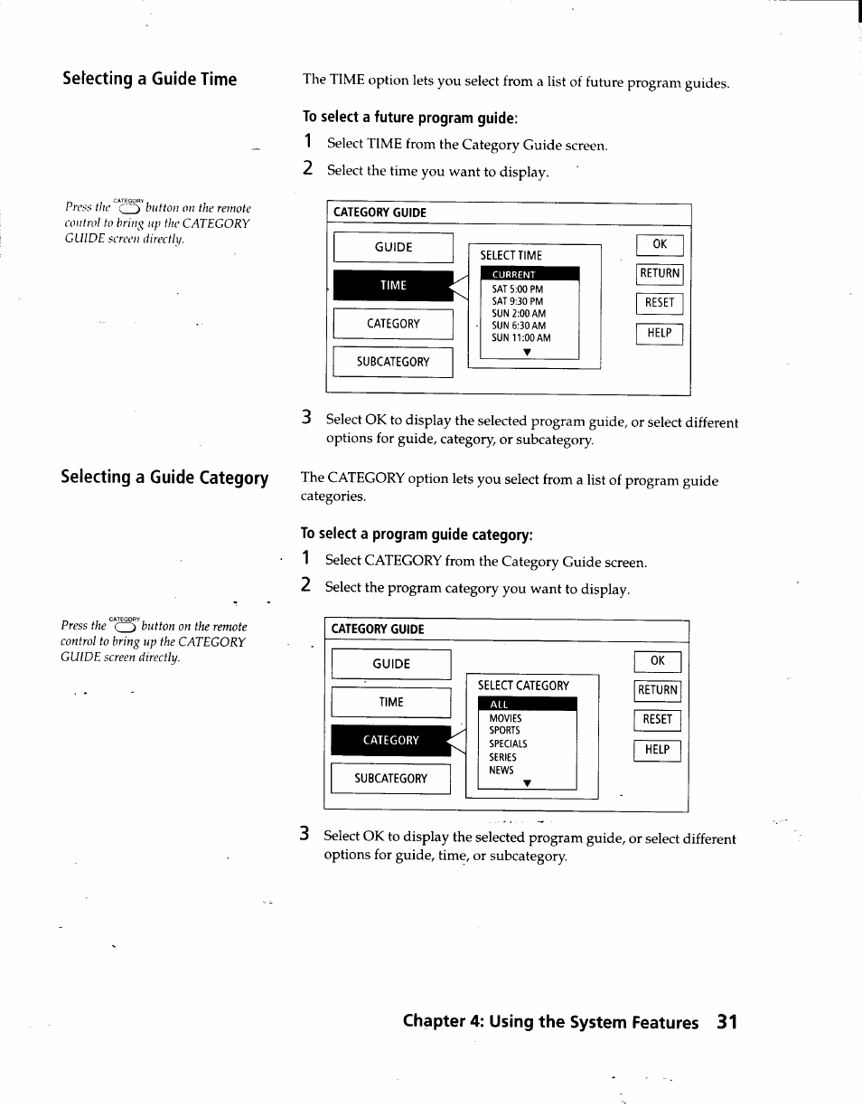 To select a future program guide, To select a program guide category, Selecting a guide time | Selecting a guide category, Chapter 4: using the system features 31 | Sony SAT-A3 User Manual | Page 31 / 116