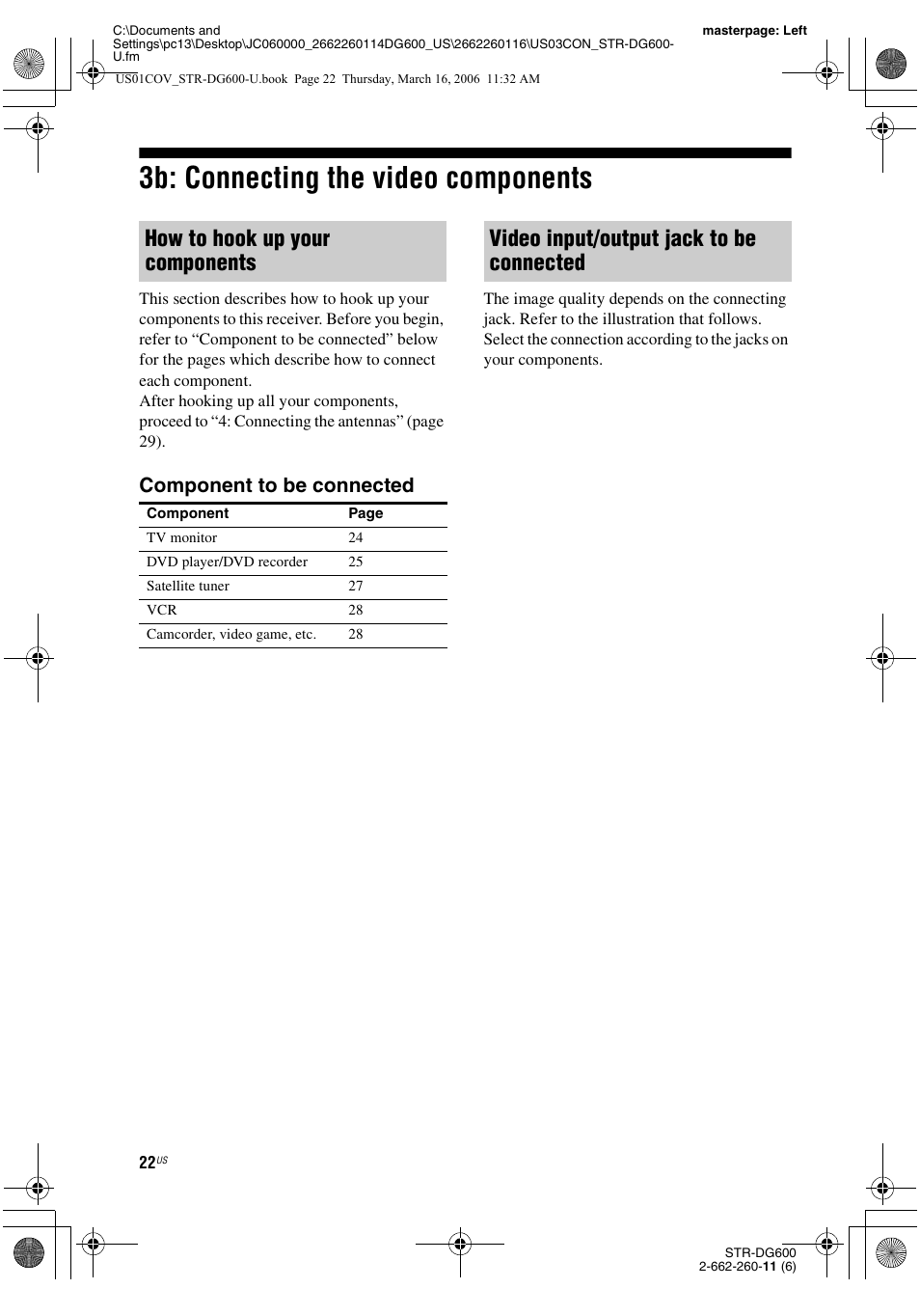 3b: connecting the video components, How to hook up your components, Video input/output jack to be connected | Component to be connected | Sony STR-DG600 User Manual | Page 22 / 88
