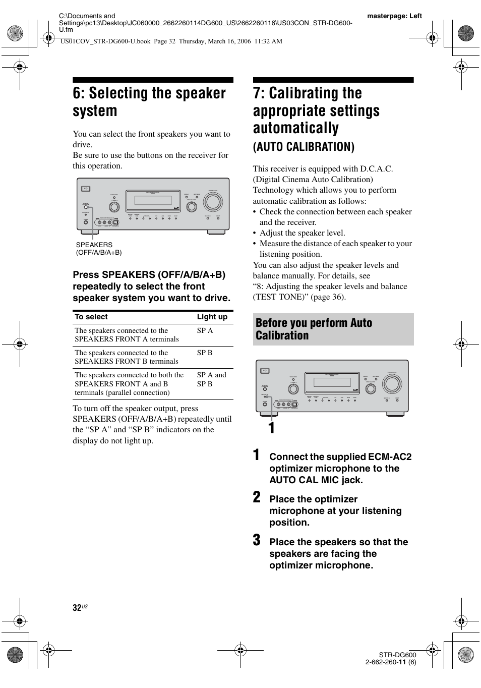 Selecting the speaker system, Automatically, Auto calibration) | Calibrating the appropriate settings automatically, Before you perform auto calibration, Speakers (off/a/b/a+b) | Sony STR-DG600 User Manual | Page 32 / 88
