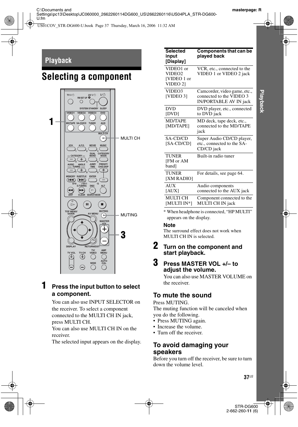 Playback, Selecting a component, Selecting a component 1 | Press the input button to select a component, Turn on the component and start playback, Press master vol +/– to adjust the volume, Play b a ck, You can also use master volume on the receiver | Sony STR-DG600 User Manual | Page 37 / 88
