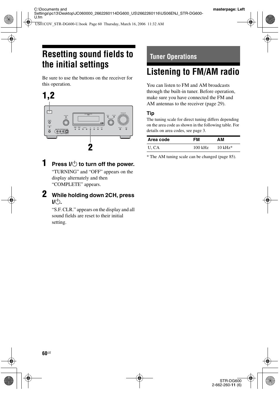 Resetting sound fields to the initial settings, Tuner operations, Listening to fm/am radio | Resetting sound fields to the initial, Settings, Press ? / 1 to turn off the power, While holding down 2ch, press ? / 1 | Sony STR-DG600 User Manual | Page 60 / 88