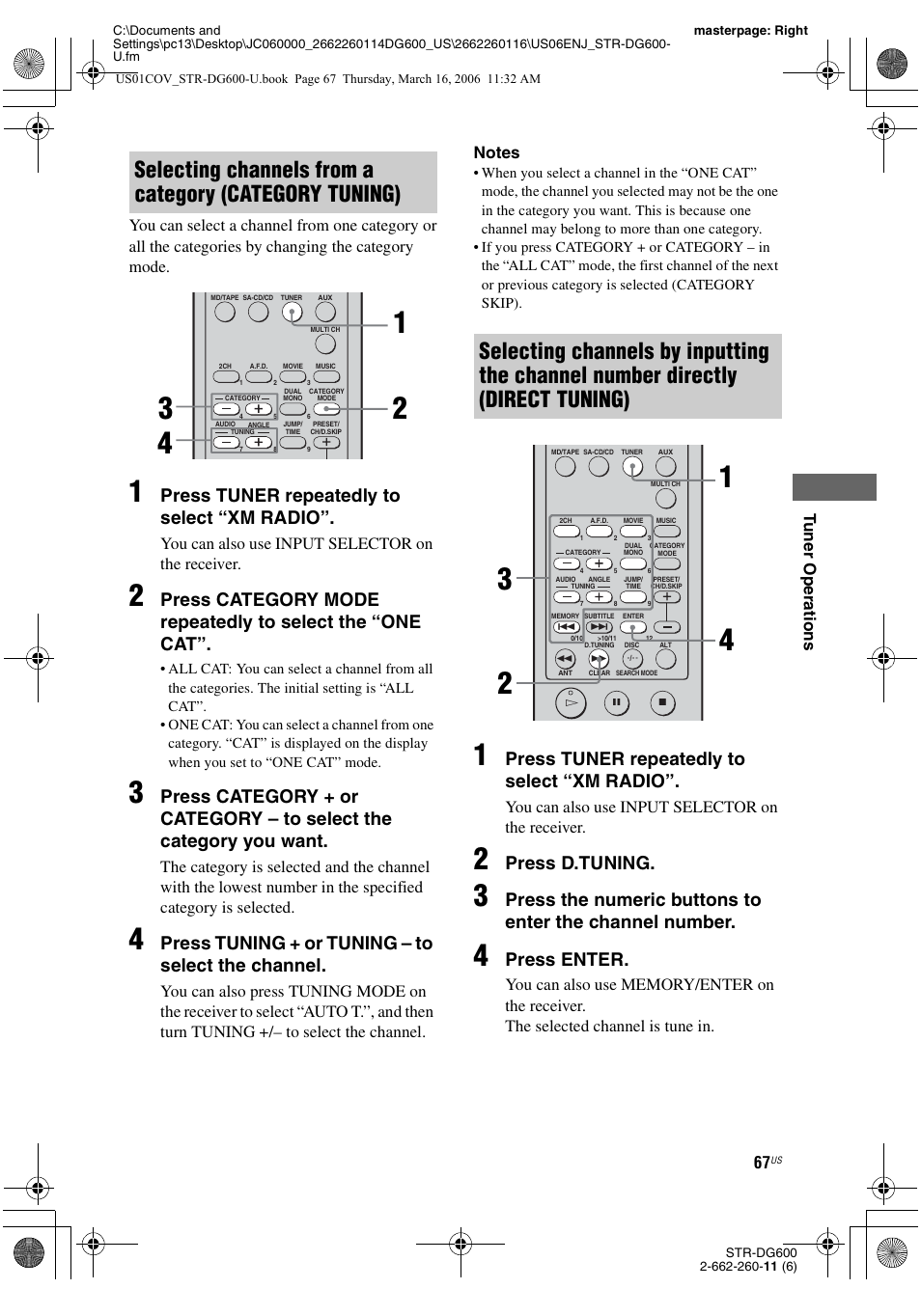 Press tuner repeatedly to select “xm radio, Press tuning + or tuning – to select the channel, Press d.tuning | Press enter, You can also use input selector on the receiver | Sony STR-DG600 User Manual | Page 67 / 88