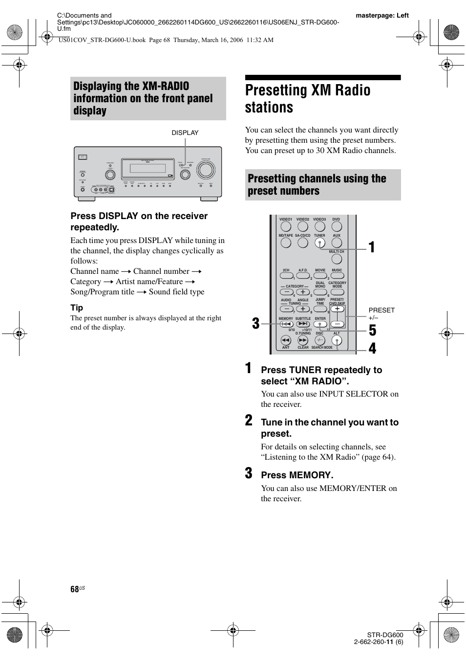 Presetting xm radio stations, Presetting channels using the preset numbers, Press display on the receiver repeatedly | Press tuner repeatedly to select “xm radio, Tune in the channel you want to preset, You can also use input selector on the receiver | Sony STR-DG600 User Manual | Page 68 / 88