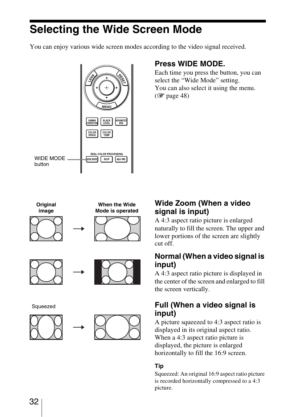 Selecting the wide screen mode, Press wide mode, Wide zoom (when a video signal is input) | Normal (when a video signal is input), Full (when a video signal is input) | Sony VPL-HW15 User Manual | Page 32 / 84