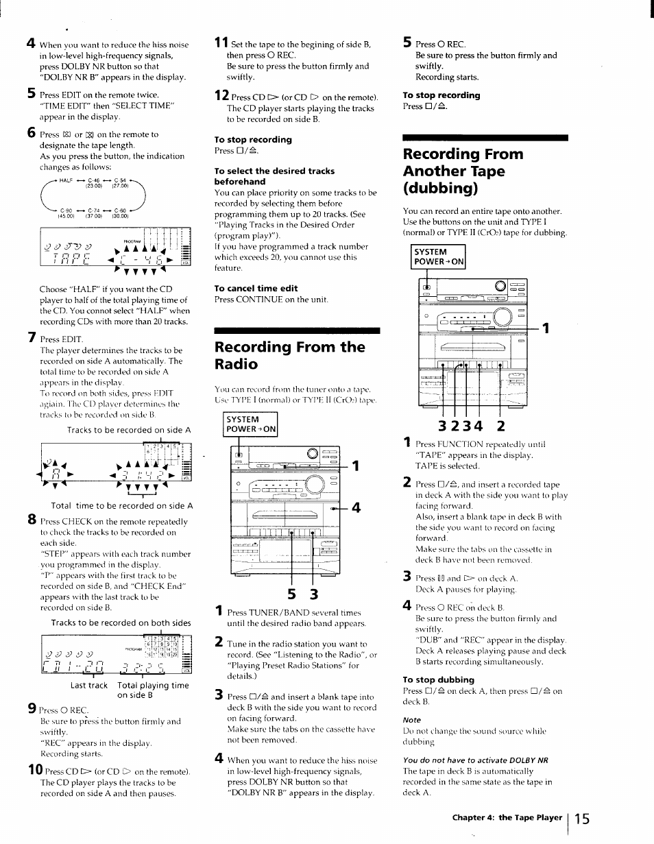 To stop recording, To select the desired tracks beforehand, To cancel time edit | Recording from the radio, Recording from another tape (dubbing), To stop dubbing | Sony LBT-D270 User Manual | Page 15 / 23