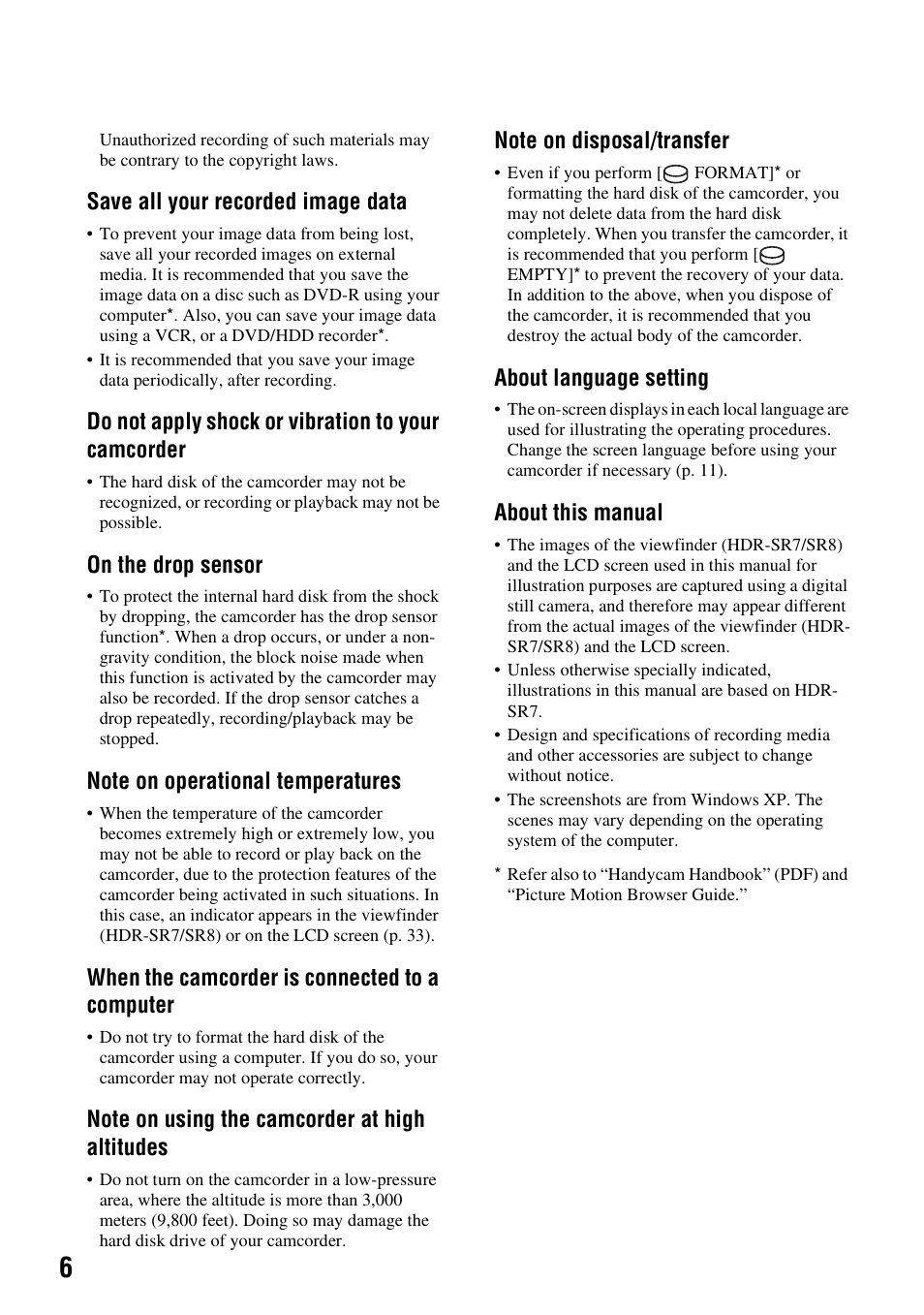 Save all your recorded image data, Do not apply shock or vibration to your camcorder, On the drop sensor | When the camcorder is connected to a computer, About language setting, About this manual | Sony HDR-SR5 User Manual | Page 6 / 40