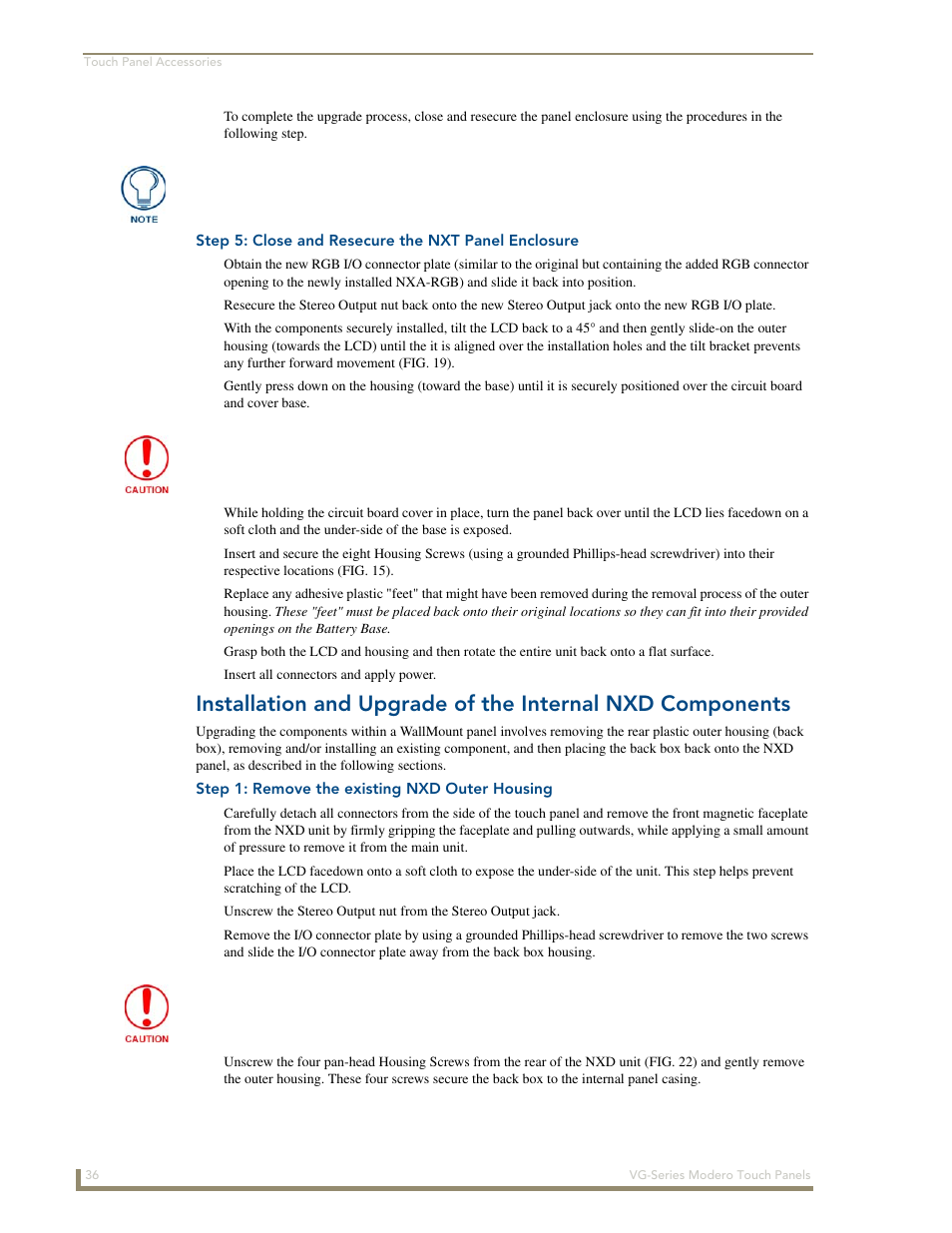 Step 5: close and resecure the nxt panel enclosure, Step 1: remove the existing nxd outer housing | AMX Modero NXD/NXT-1200VG User Manual | Page 50 / 256