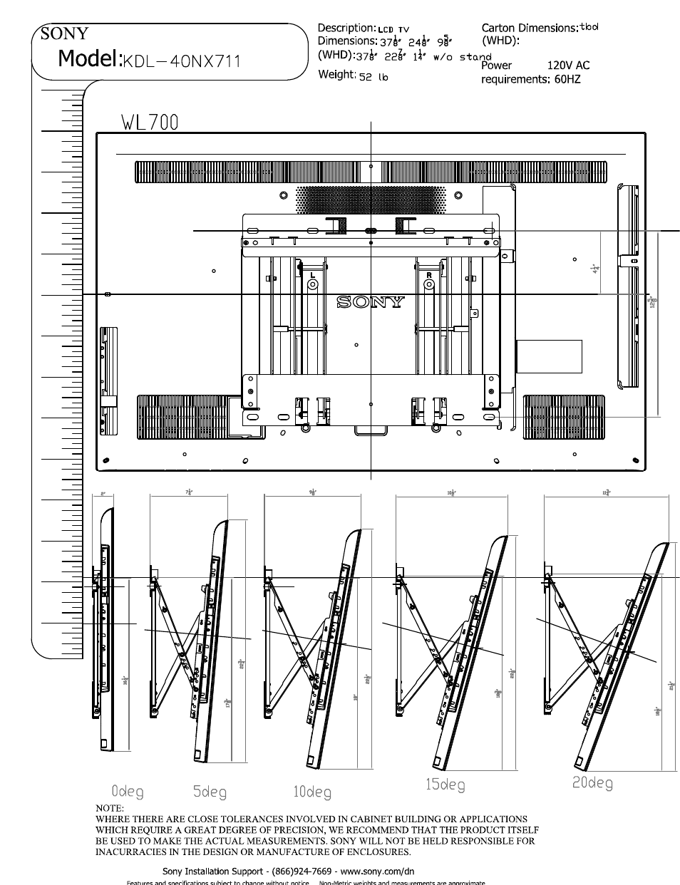 Description: lcd tv carton dimensions:'tbd, Owin i dimensions: 37^' 24^' 9i' (whd), Requirements: 60hz | Model | Sony KDL-40NX711 User Manual | Page 3 / 3