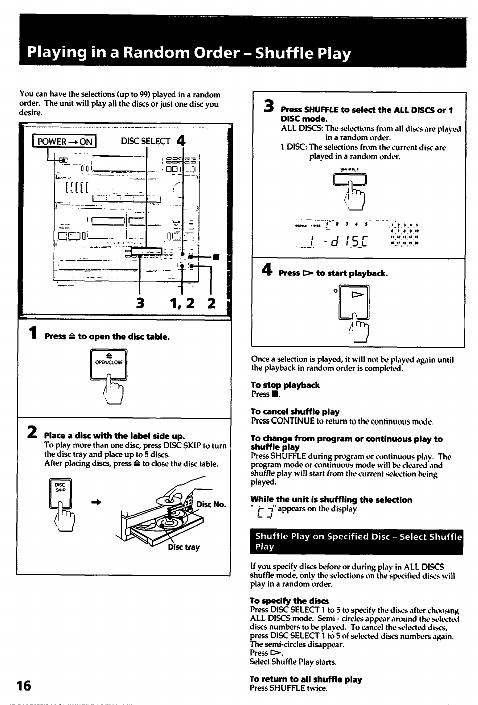 Press 0 to start playback, To stop playback, To cancel shuffle play | While the unit is shuffling the selection, To specify the discs, To return to ail shuffle play, Playing in a random order - shuffle play, D j s c | Sony HCD-241 User Manual | Page 16 / 24