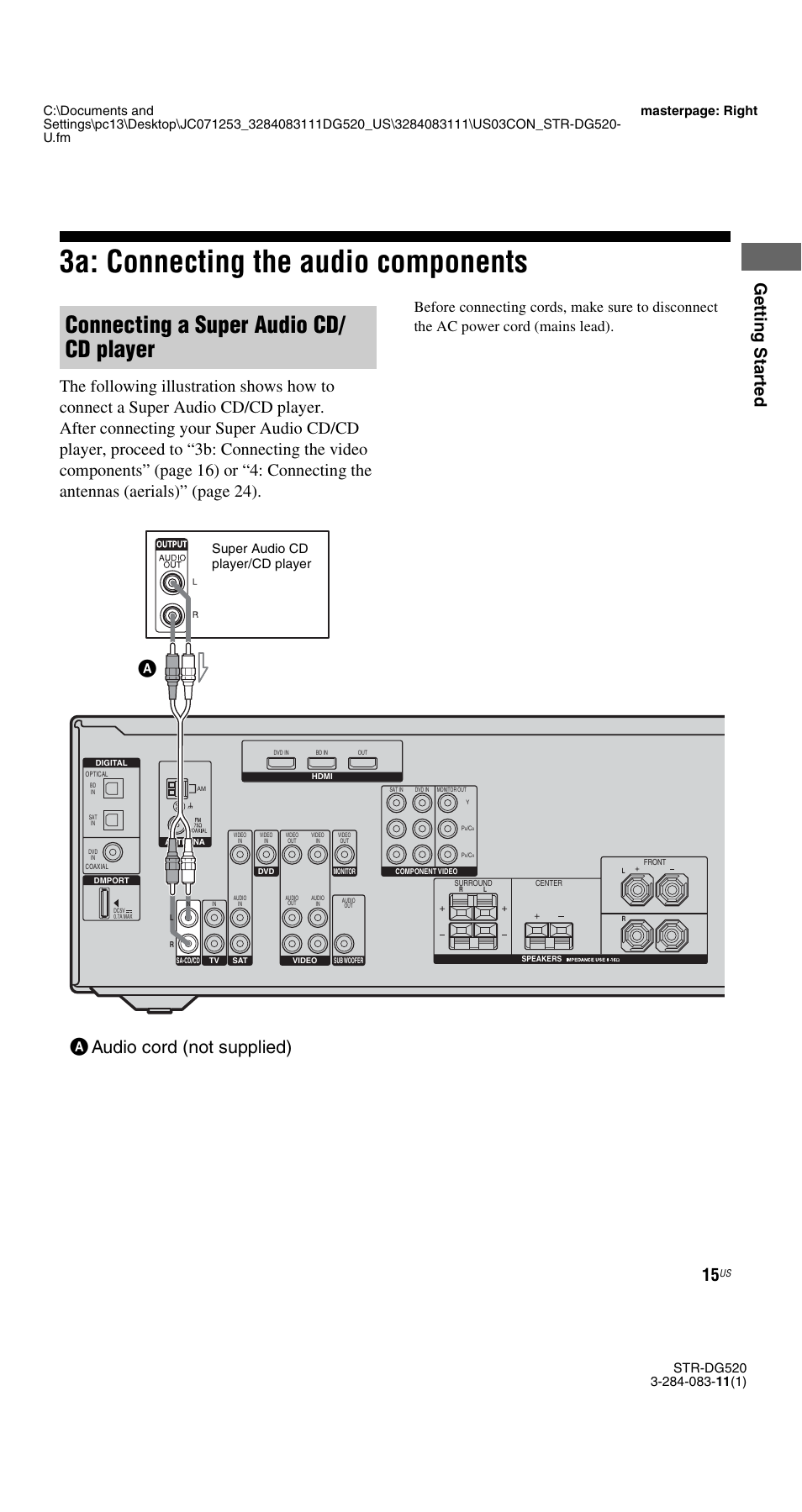 3a: connecting the audio components, Connecting a super audio cd/ cd player, Aaudio cord (not supplied) | Gettin g star ted, Super audio cd player/cd player | Sony STR-DG520 User Manual | Page 15 / 64