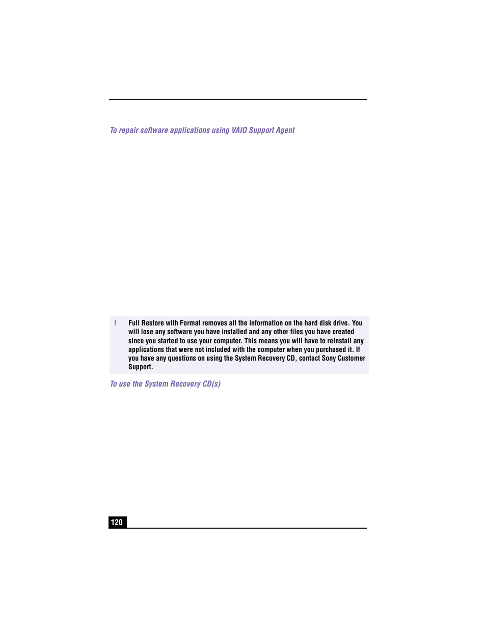 Using the system recovery cd(s), To use the system recovery cd(s), 3 wait four seconds and turn on your computer | Sony PCG-R505TEK User Manual | Page 120 / 150