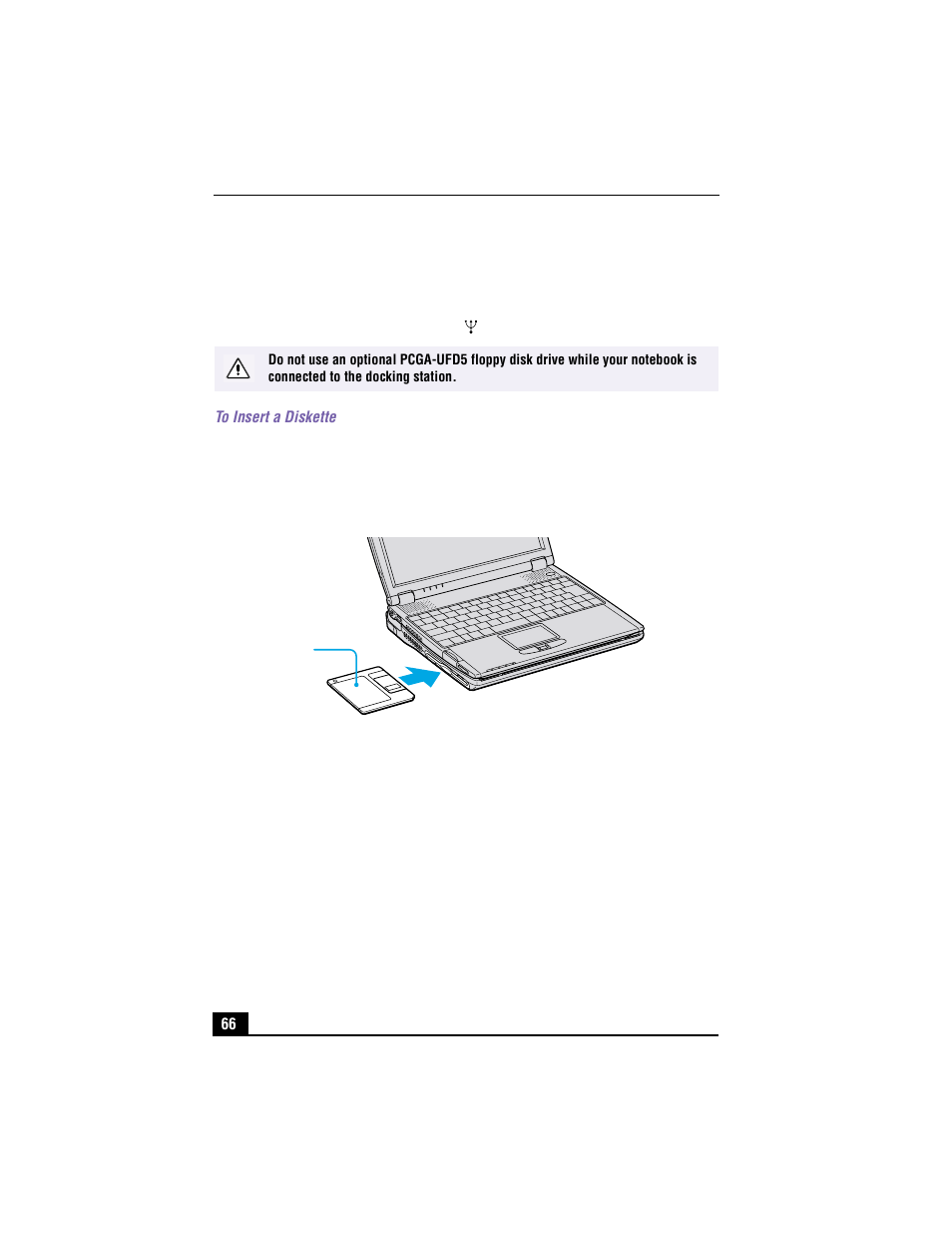 Connecting the floppy disk drive, To insert a diskette, 1 hold the diskette with the label side facing up | Inserting diskette | Sony PCG-R505TEK User Manual | Page 66 / 150