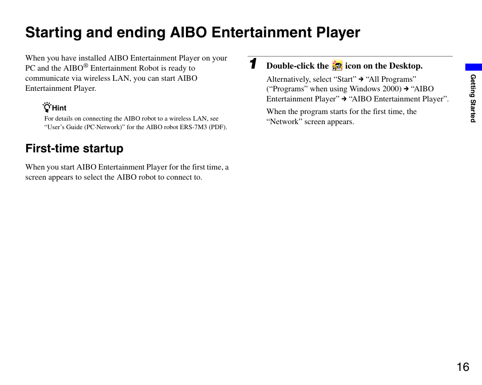 Starting and ending aibo entertainment player, First-time startup | Sony ERS-7M3 User Manual | Page 16 / 99