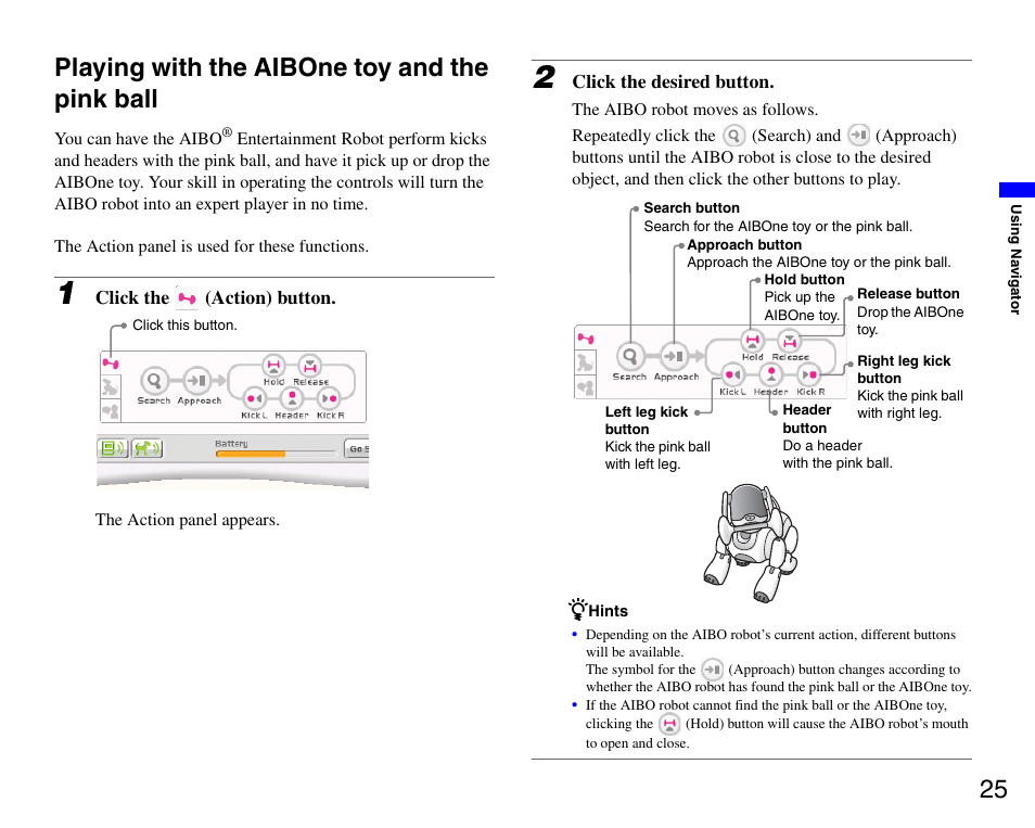 Playing with the aibone toy and the pink ball, Playing with the aibone toy and the pink ball . 25, 25 playing with the aibone toy and the pink ball | Sony ERS-7M3 User Manual | Page 25 / 99