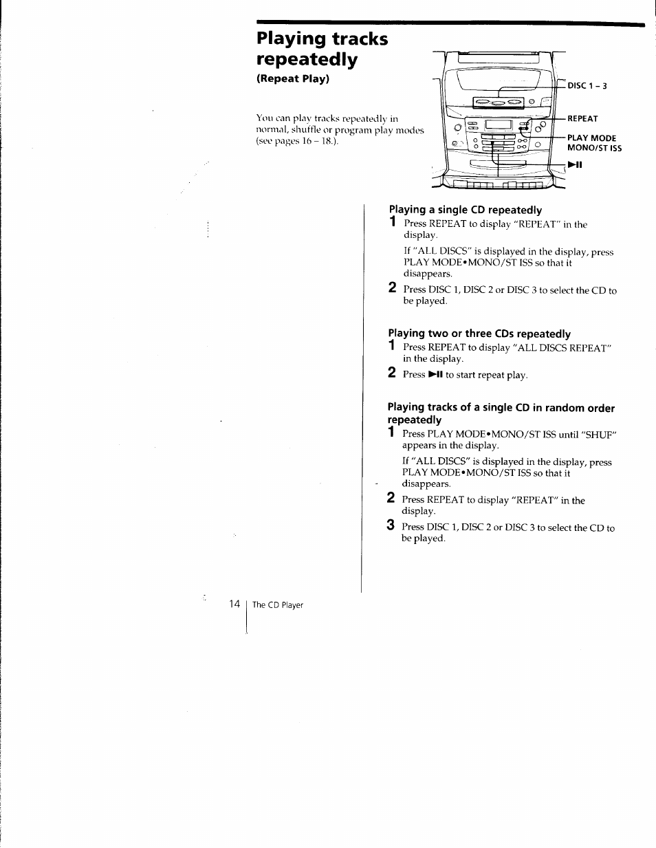 Repeat play), Playing a single cd repeatedly, Playing two or three cds repeatedly | Playing tracks repeatedly | Sony CFD-C1000 User Manual | Page 14 / 36