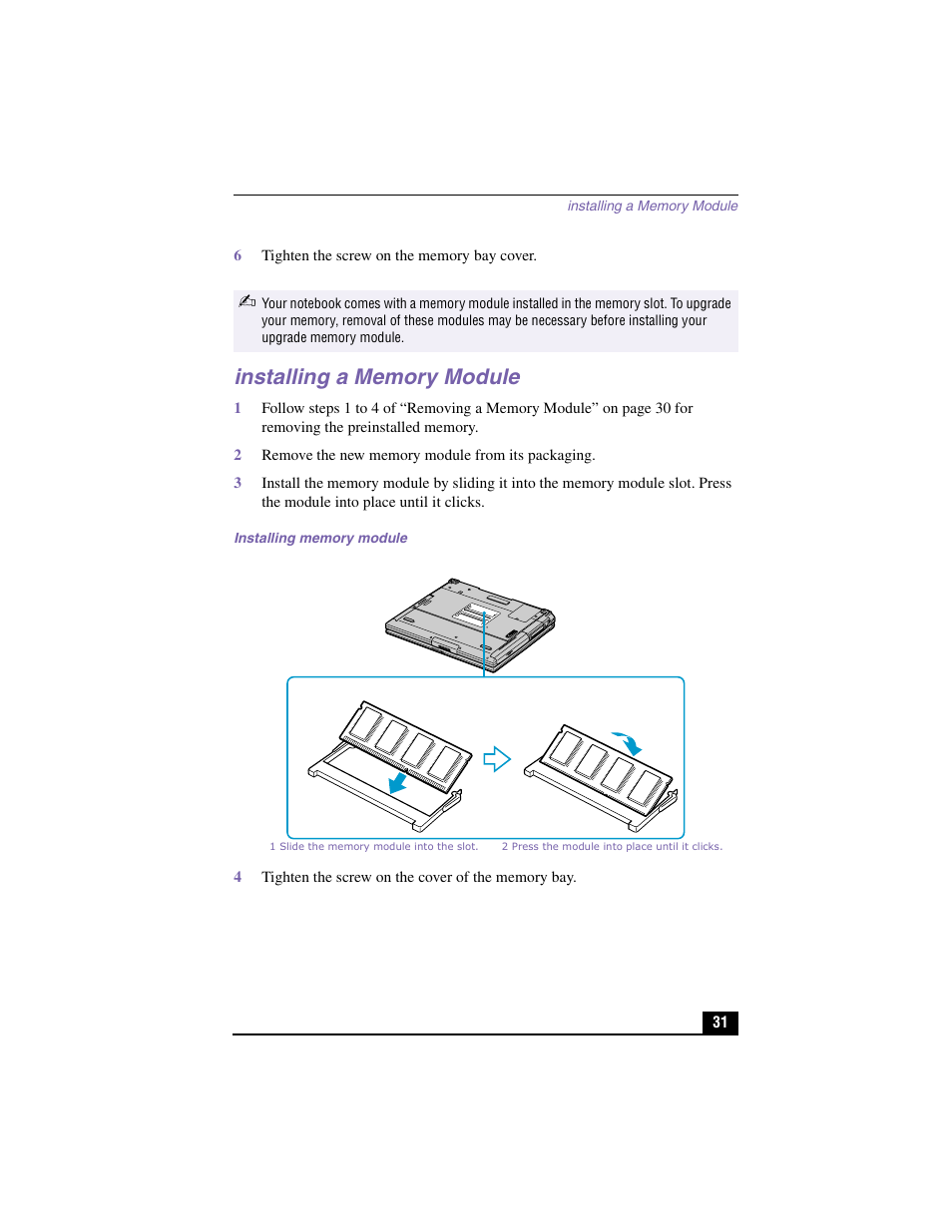 6 tighten the screw on the memory bay cover, Installing a memory module, 2 remove the new memory module from its packaging | Installing memory module, 4 tighten the screw on the cover of the memory bay | Sony PCG-GR150K User Manual | Page 31 / 72