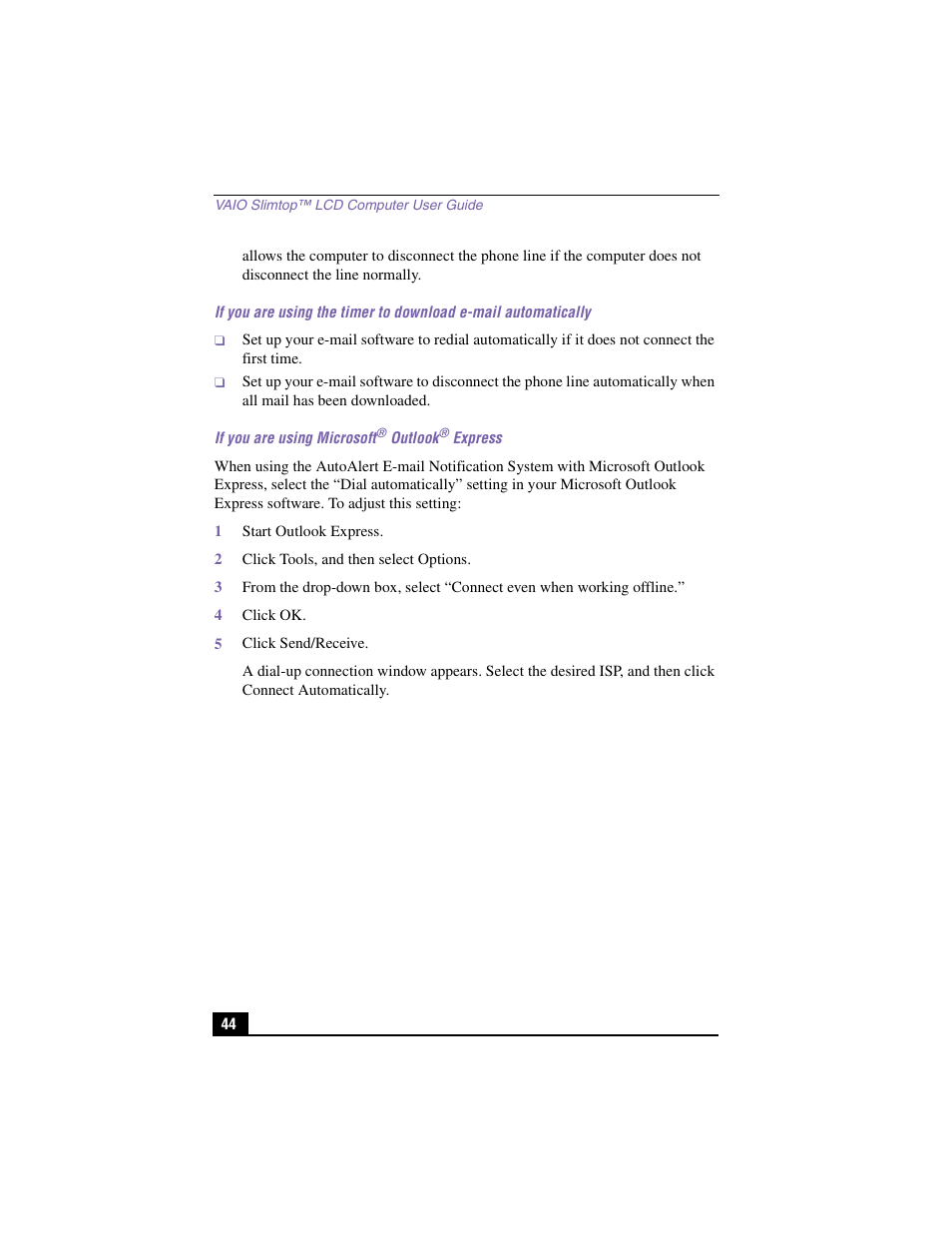 If you are using microsoft® outlook® express, 1 start outlook express, 2 click tools, and then select options | 4 click ok, 5 click send/receive | Sony PCV-LX910 User Manual | Page 44 / 124