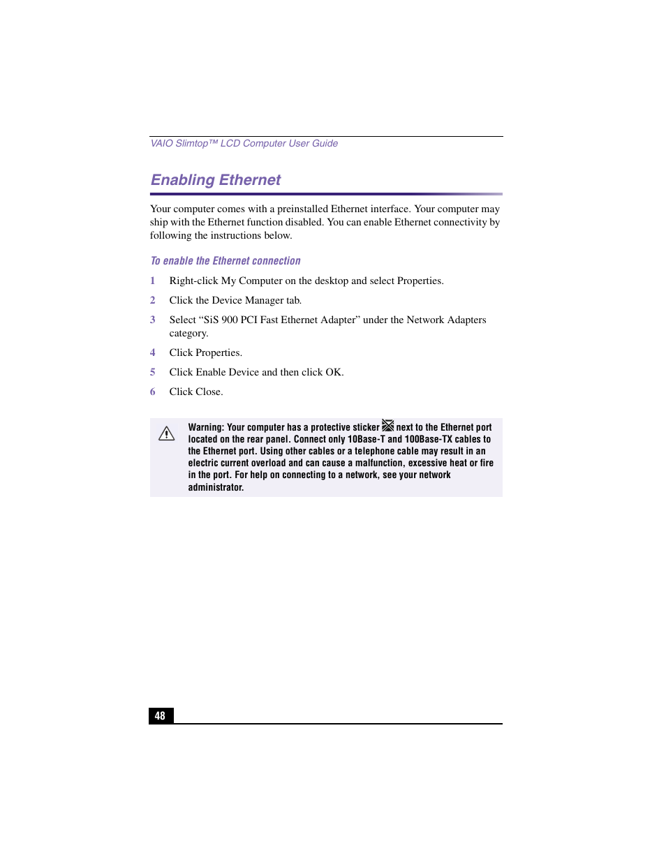 Enabling ethernet, To enable the ethernet connection, 2 click the device manager tab | 4 click properties, 5 click enable device and then click ok, 6 click close | Sony PCV-LX910 User Manual | Page 48 / 124