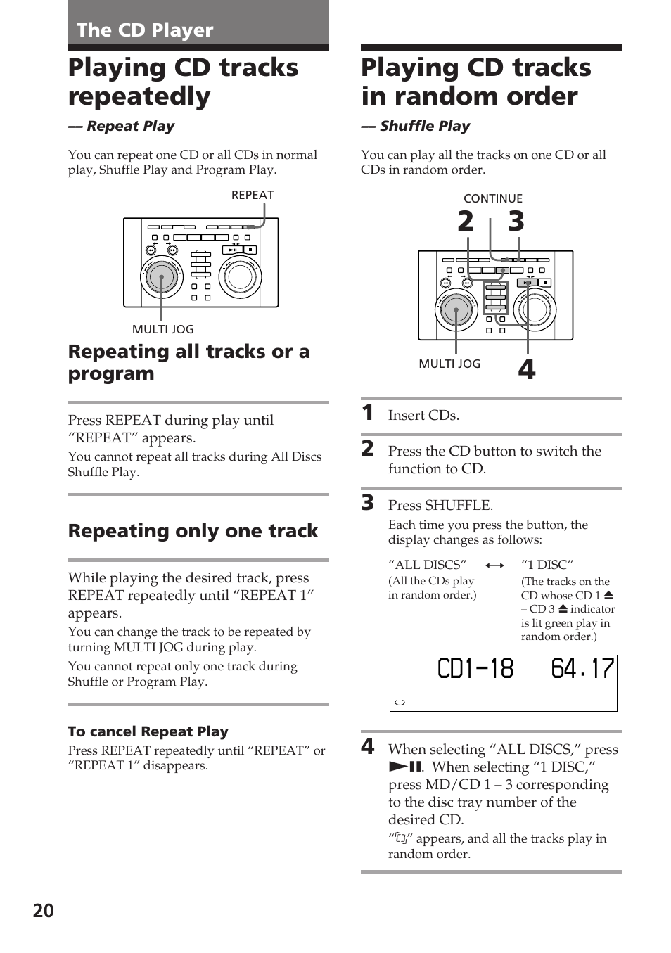 Playing cd tracks repeatedly, Playing cd tracks in random order, The cd player | Repeating all tracks or a program, Repeating only one track | Sony DHC-MD515 User Manual | Page 20 / 72