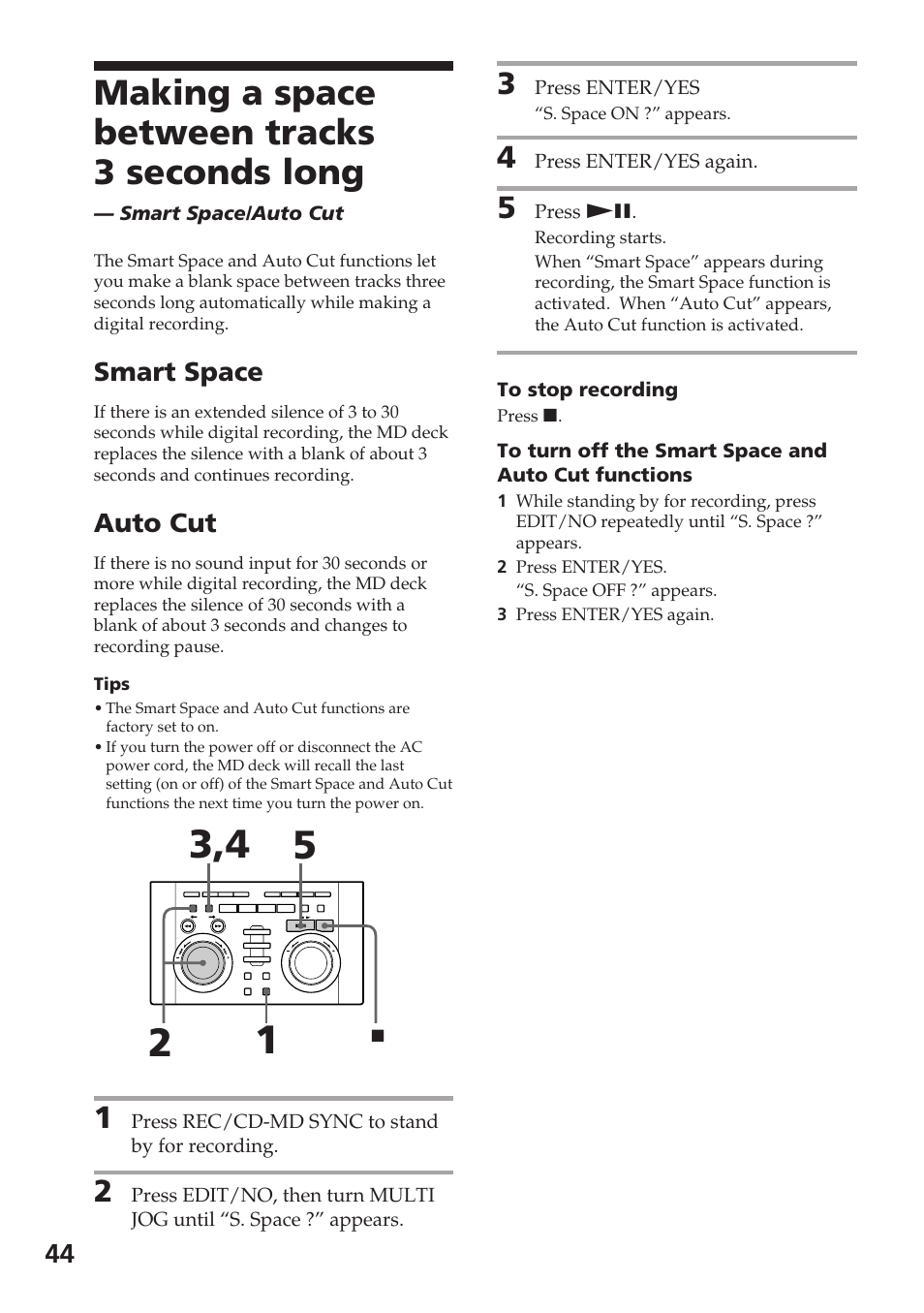 Making a space between tracks 3 seconds long, Smart space, Auto cut | Sony DHC-MD515 User Manual | Page 44 / 72