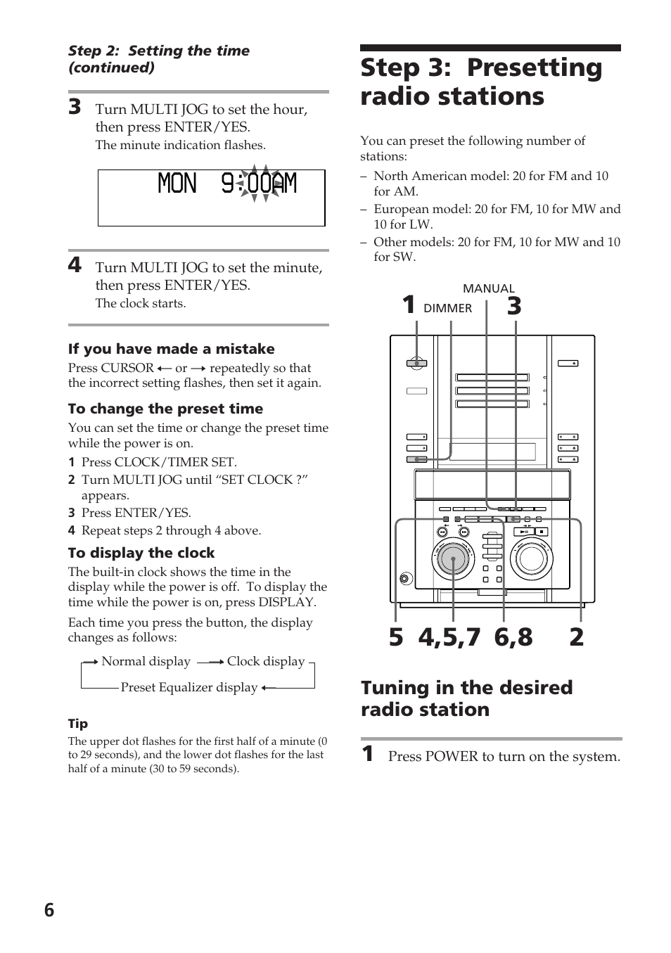 Mo 9: 0am 0 n, Step 3: presetting radio stations, Tuning in the desired radio station | Sony DHC-MD515 User Manual | Page 6 / 72