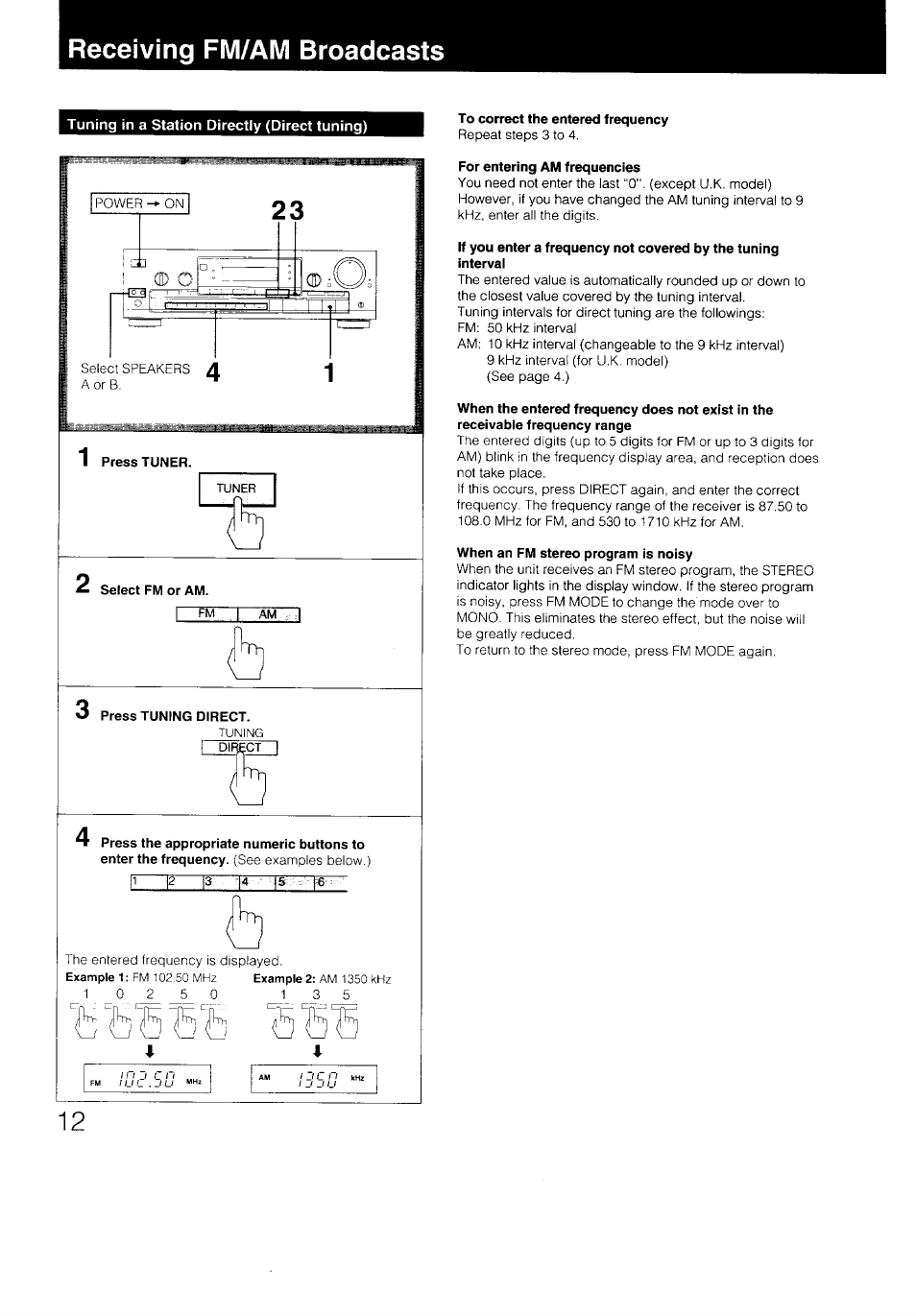 Tuning in a station directly (direct tuning), Press tuner, Select fm or am | Press tuning direct, To correct the entered frequency, For entering am frequencies, When an fm stereo program is noisy, Receiving fm/am broadcasts | Sony STR-D590 User Manual | Page 12 / 23