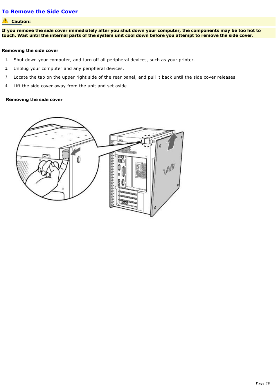 To remove the side cover | Sony PCV-RX640 User Manual | Page 78 / 88