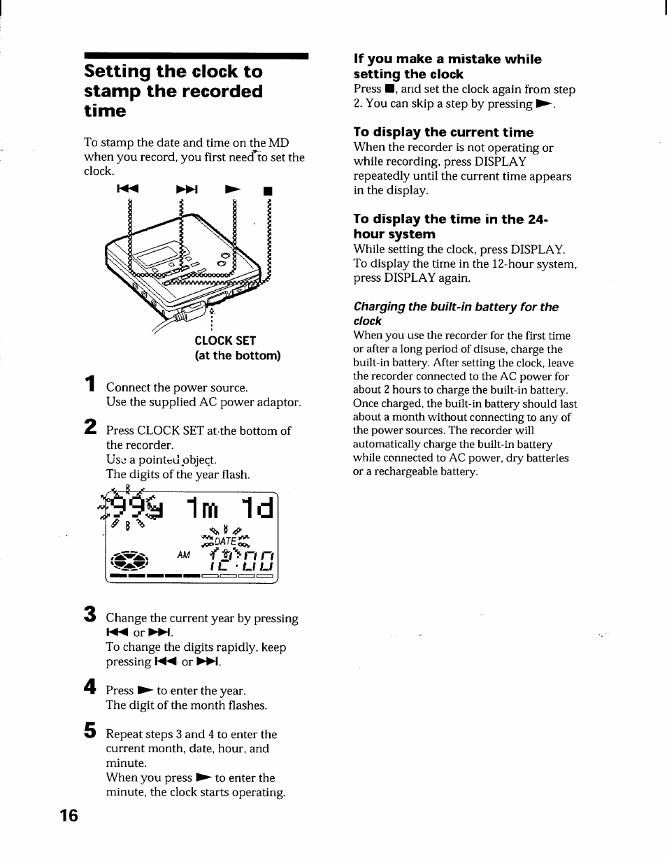 Setting the clock to stamp the recorded time, Il uu, If you make a mistake while setting the clock | To display the current time, To display the time in the 24- hour system, Charging the built-in battery for the clock, 1m id | Sony MZ-R55 User Manual | Page 16 / 42