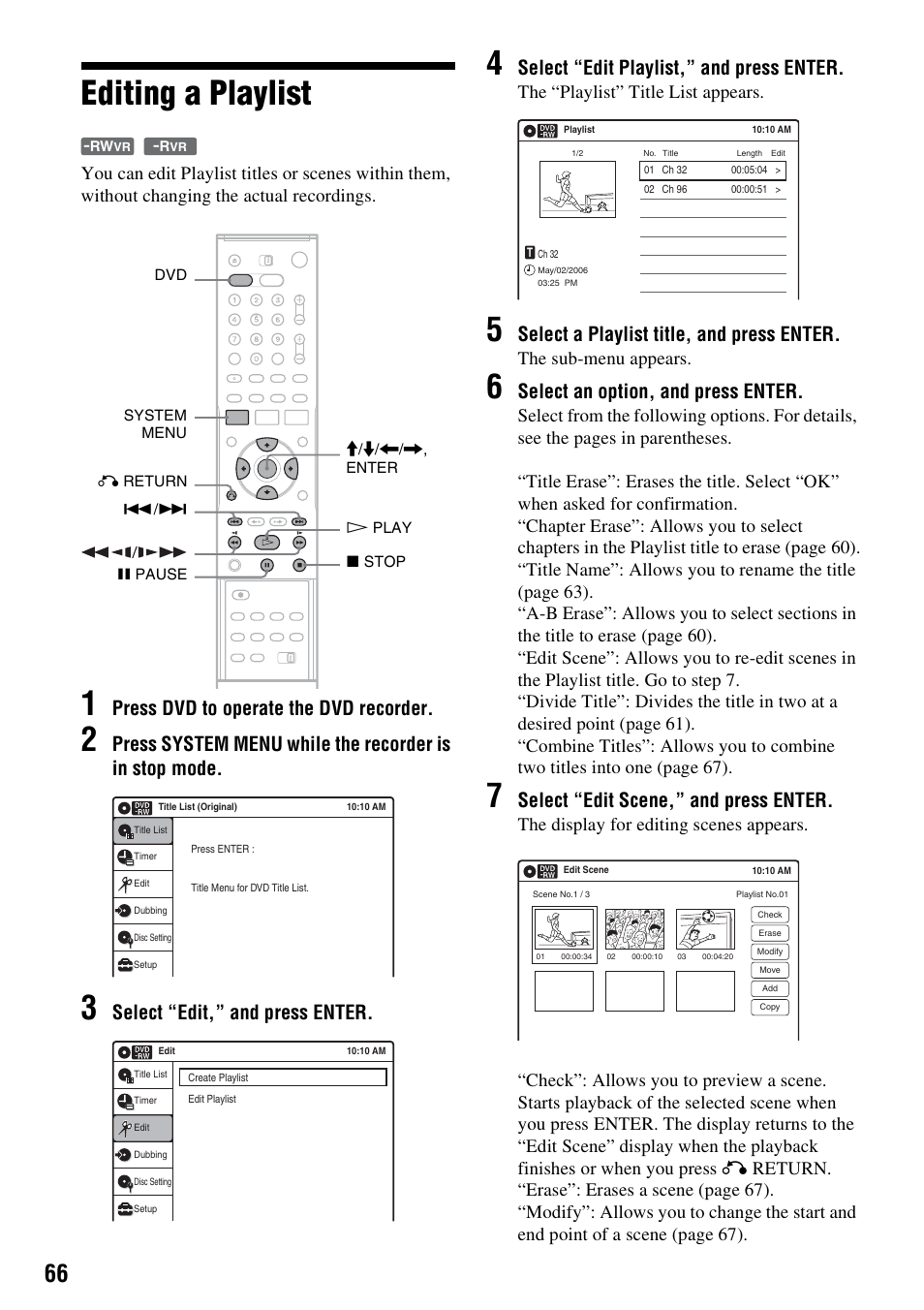 Editing a playlist, Press dvd to operate the dvd recorder, Select “edit,” and press enter | Select “edit playlist,” and press enter, Select a playlist title, and press enter, Select an option, and press enter, Select “edit scene,” and press enter, The “playlist” title list appears, The sub-menu appears | Sony RDR-VX521 User Manual | Page 66 / 132