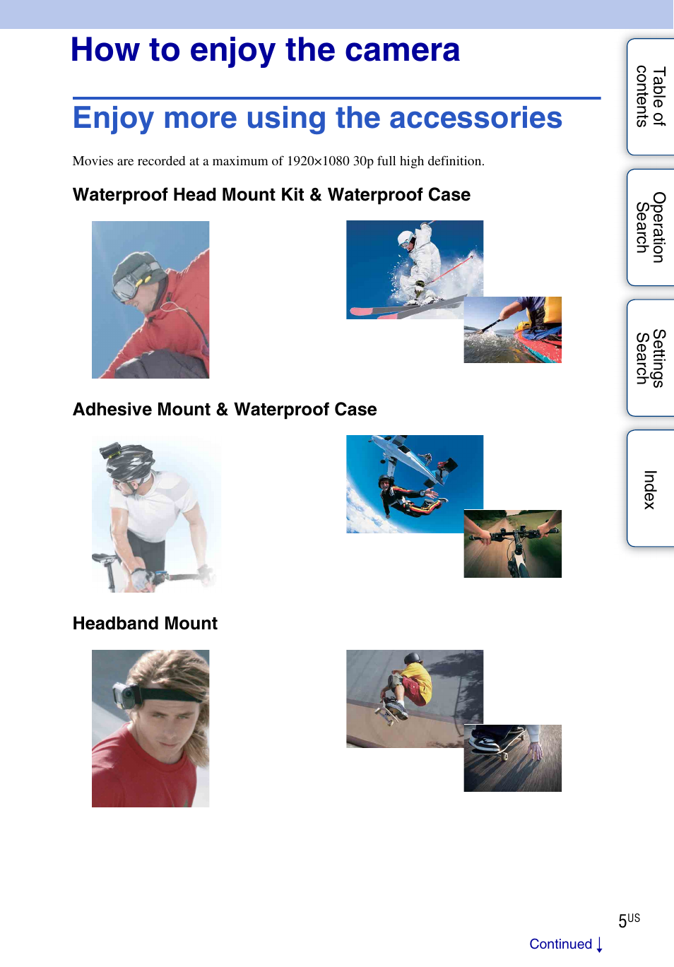 How to enjoy the camera, Enjoy more using the accessories | Sony HDR-AS10 User Manual | Page 5 / 60