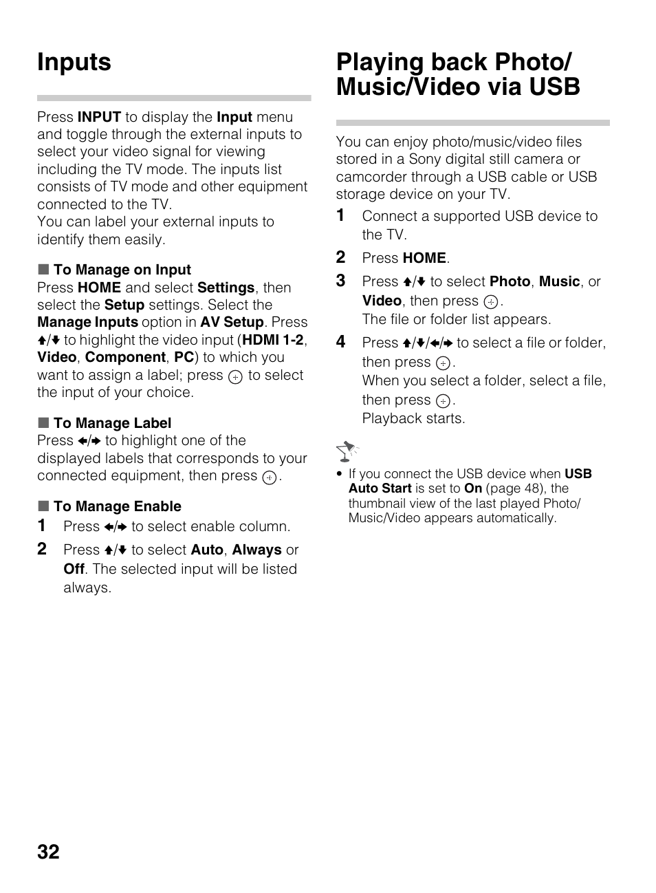 Inputs, Playing back photo/music/video via usb, Playing back photo/ music/video via usb | Sony KDL-42EX440 User Manual | Page 32 / 76