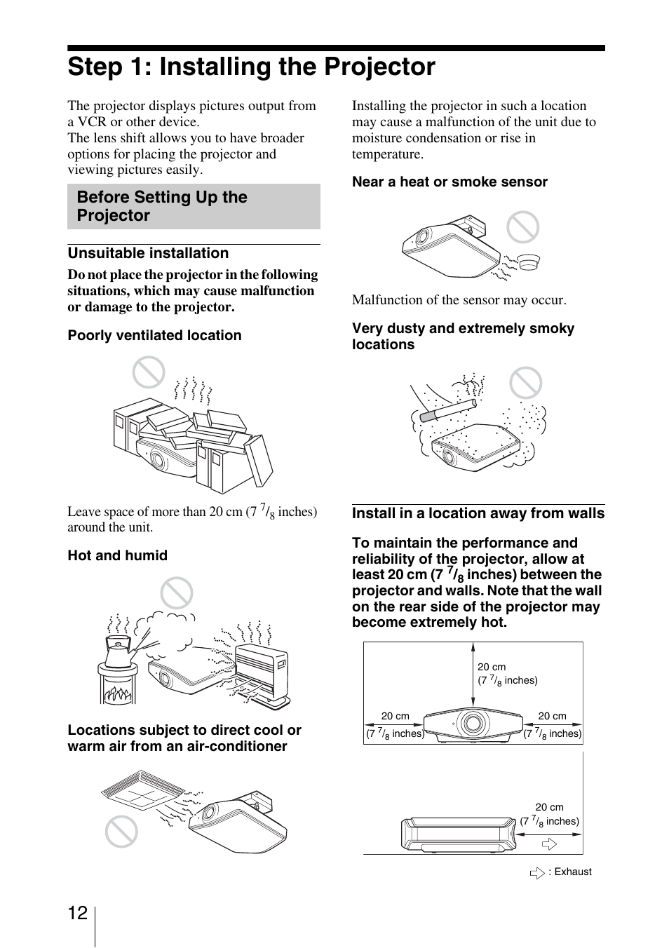 Step 1: installing the projector, Before setting up the projector, Unsuitable installation | Install in a location away from walls | Sony VPL-VW200 User Manual | Page 12 / 88