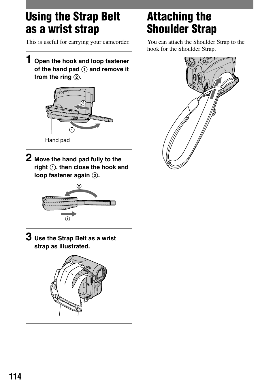 Using the strap belt as a wrist strap, Attaching the shoulder strap | Sony DCR-HC90 User Manual | Page 114 / 123