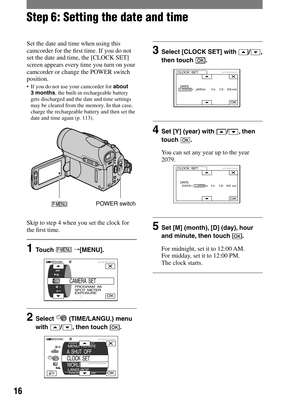 Step 6: setting the date and time, Touch, Menu | Camera set, Select (time/langu.) menu with / , then touch, Clock set, Select [clock set] with / , then touch | Sony DCR-HC90 User Manual | Page 16 / 123