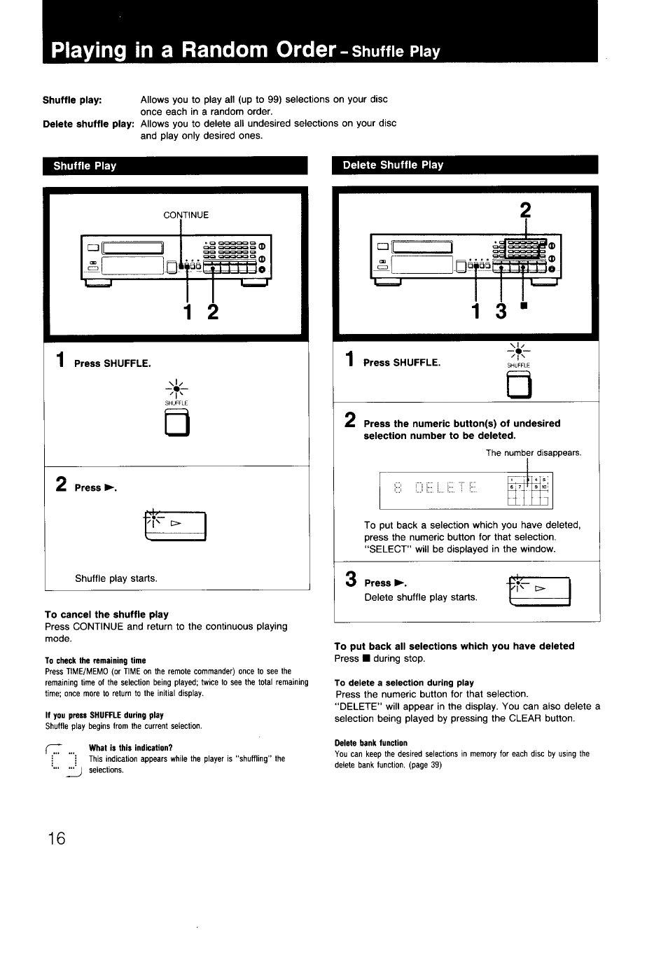 Playing in a random order - shuttle piay, Shuffle play, Press shuffle | Press i, To cancel the shuffle play, To put back all selections which you have deleted, Playing in a randam order-shuffle play, Playing in a random order, Shuttle piay | Sony CDP-997 User Manual | Page 16 / 43