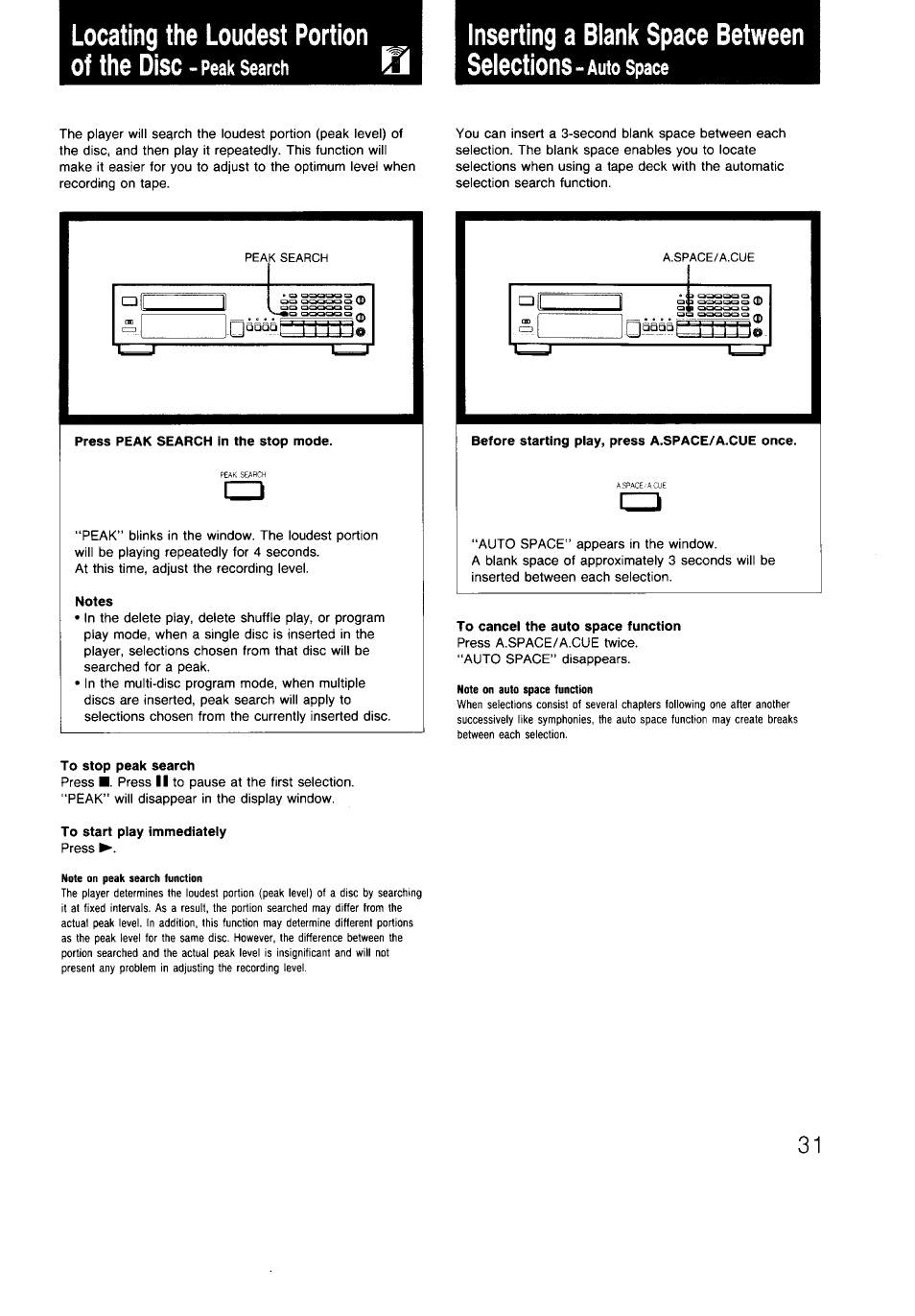 Press peak search in the stop mode, Notes, To cancel the auto space function | To stop peak search, To start play immediately, Locating the loudest portion of the disc, Inserting a blank space between selections, Peak search o, Auto space | Sony CDP-997 User Manual | Page 31 / 43